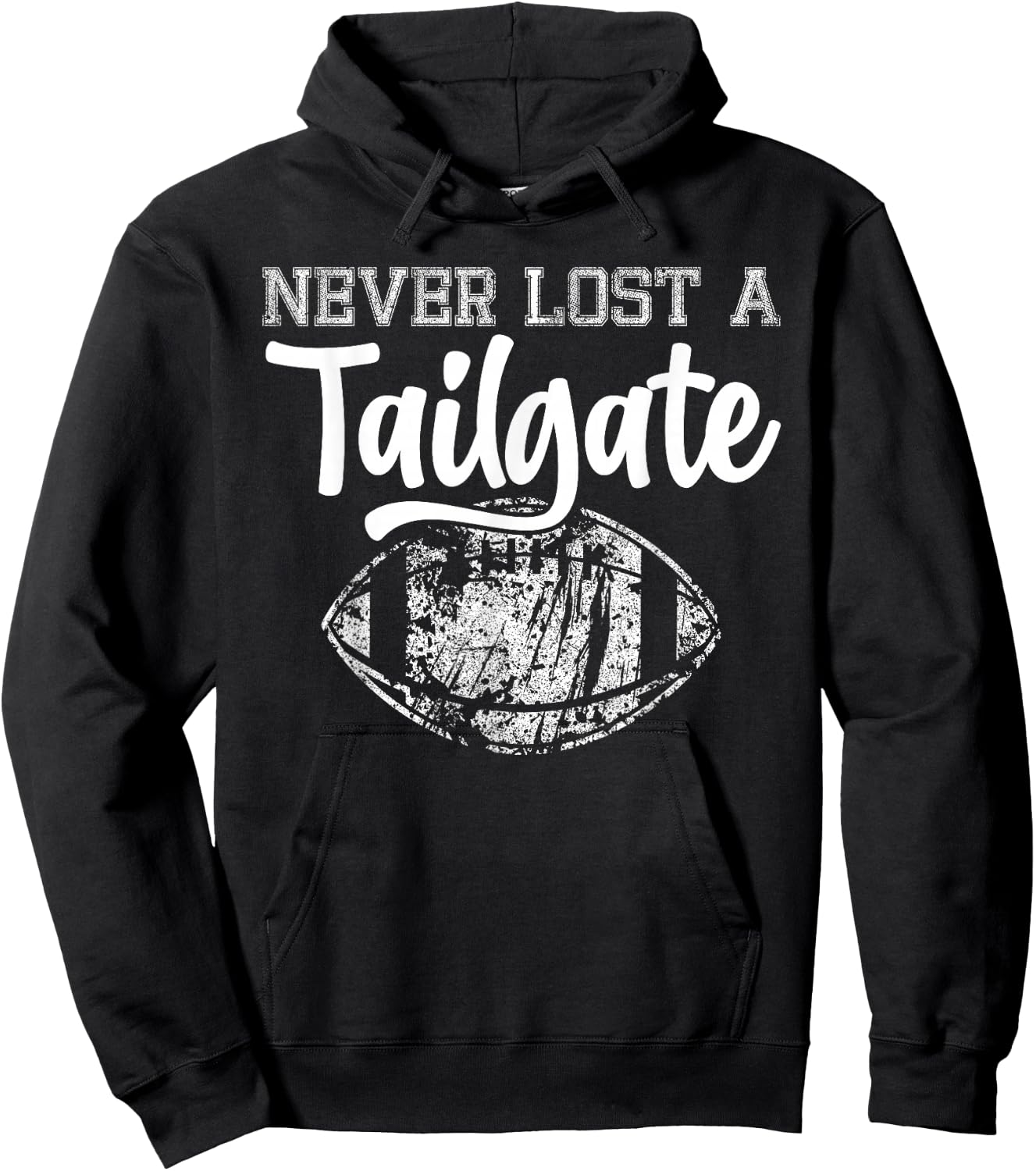 Never Lost A Tailgate Funny Football Tailgate Sports Hoodie - Hoodie | Black