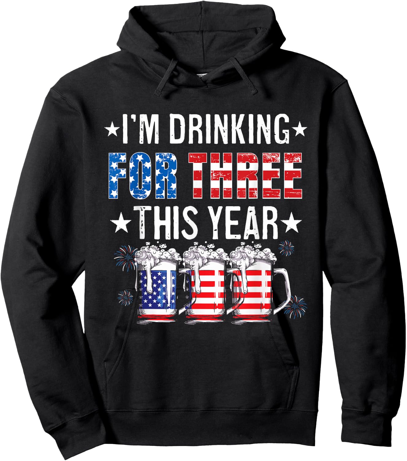 I’m Drinking For Three Funny New Dad Twins 4th Of July Hoodie - Hoodie | Black