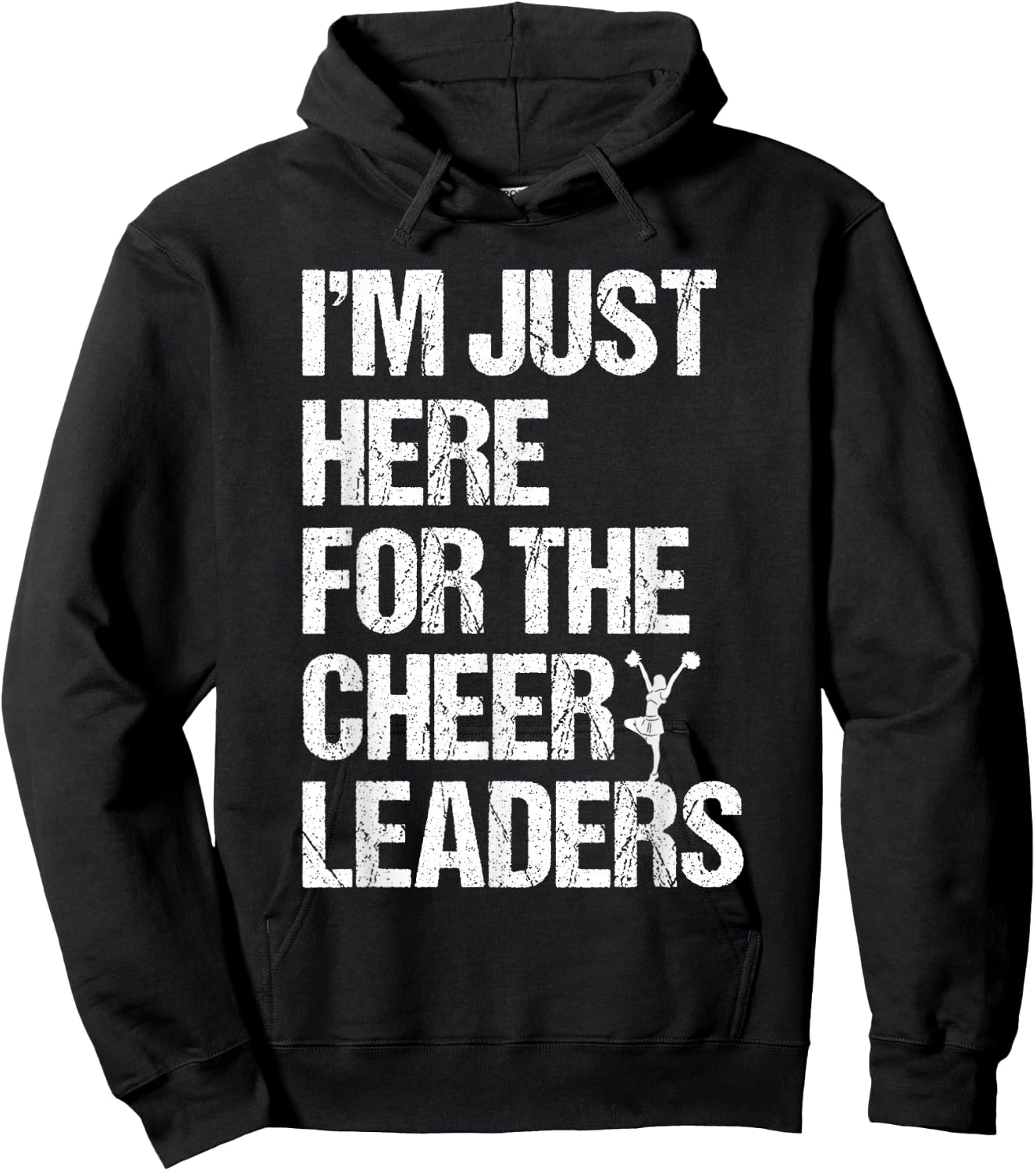 I'm Just Here For The Cheerleaders Hoodie - Hoodie | Black