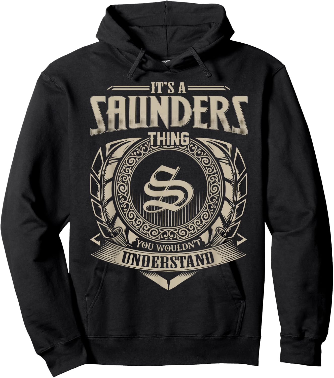 It's A SAUNDERS Thing You Wouldn't Understand Name Vintage Hoodie - Hoodie | Black