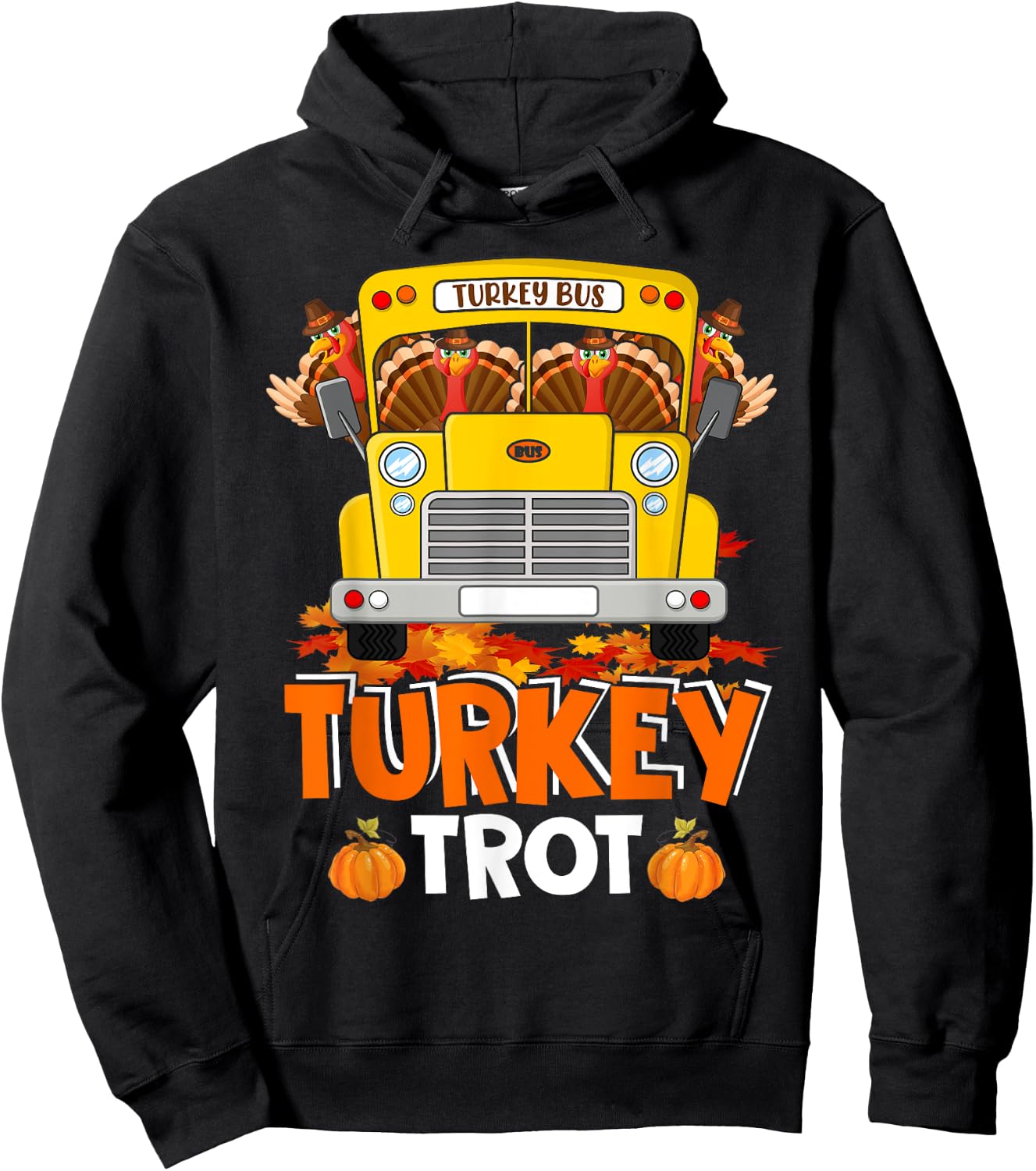 Turkey Trot Funny Turkey Running On School Bus Thanksgiving Hoodie - Hoodie | Black