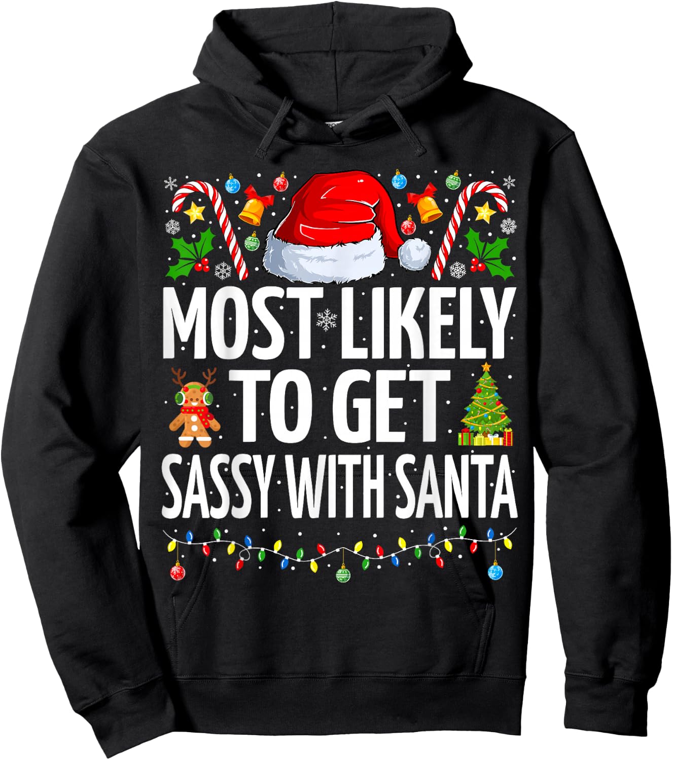 Most Likely To Get Sassy With Santa Funny Family Christmas Hoodie - Hoodie | Black