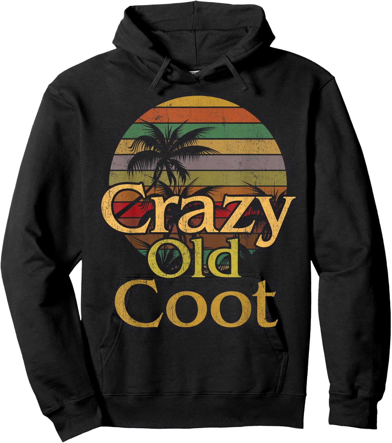 Crazy Old Coot Retiree Foolish Old Man Woman Funny Elderly Hoodie - Hoodie | Black
