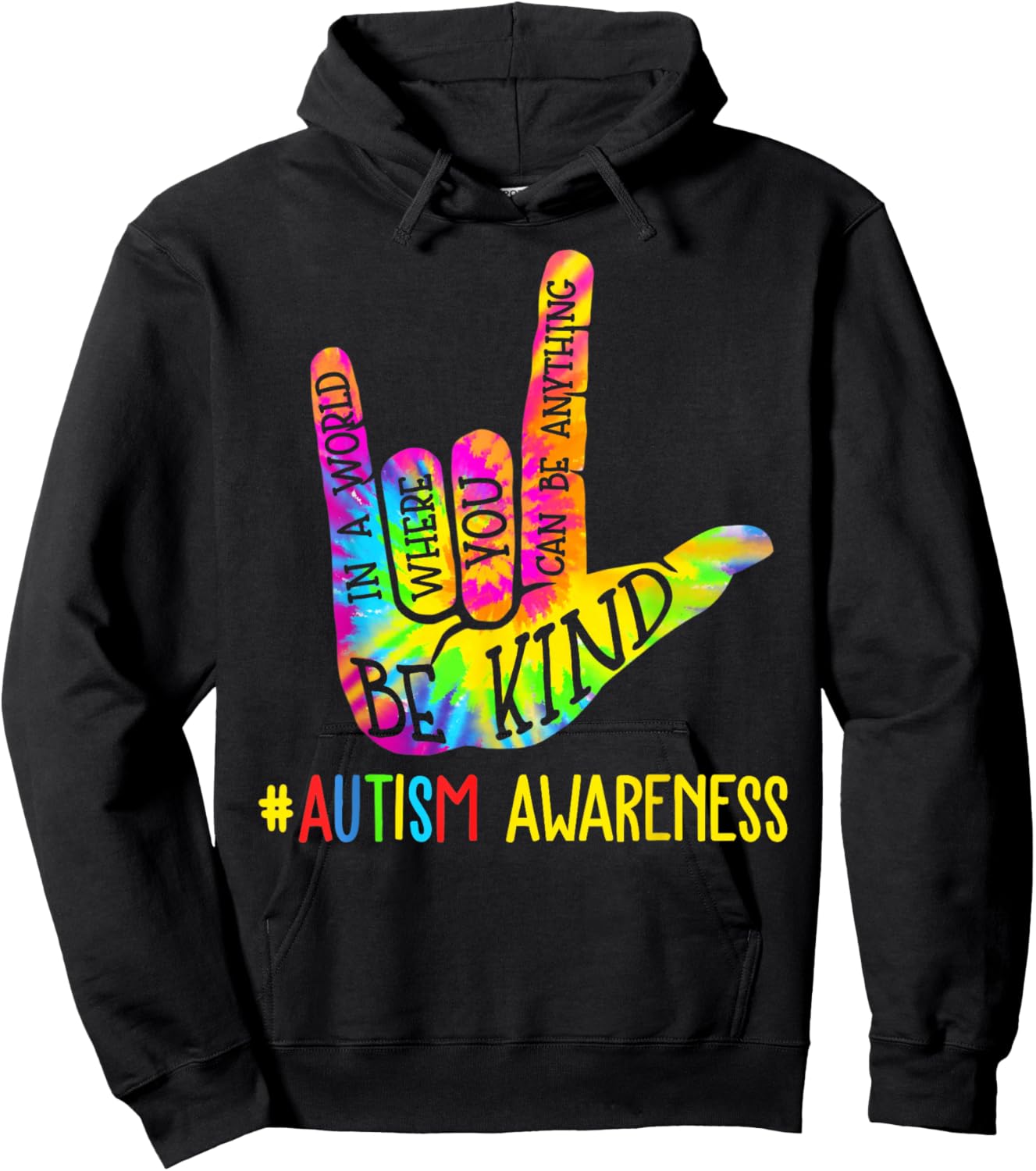 Be Kind ASL Love Sign Language Hand Autism Awareness Tie Dye Hoodie - Hoodie | Black