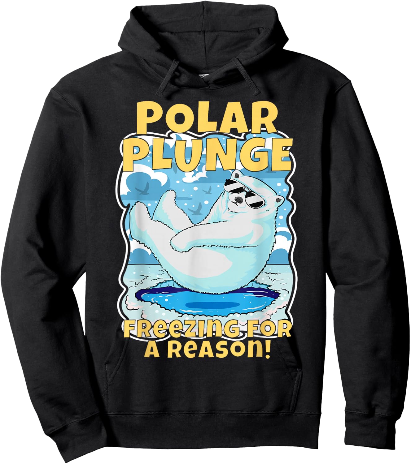 Ice Cold New Years Arctic Iceberg Freeze Swim Team Polar Plunge Freezing For A Reason! Cool Polar Bear Swimming Hoodie - Hoodie | Black
