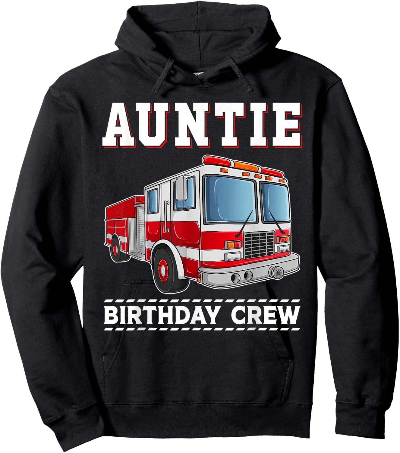 Auntie Birthday Crew Firefighter Fire Truck Themed Party Hoodie - Hoodie | Black