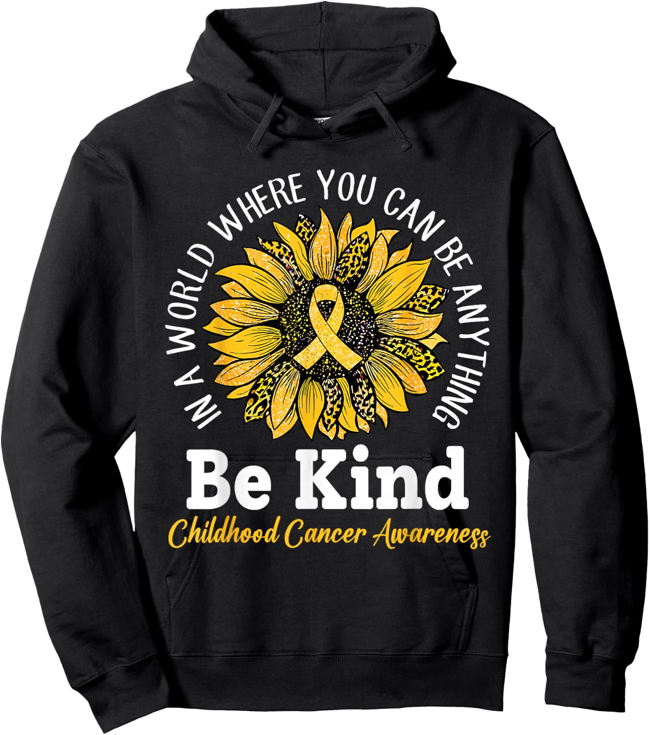 Be Kind Gold Ribbon Sunflower Childhood Cancer Awareness Hoodie - Hoodie | Black