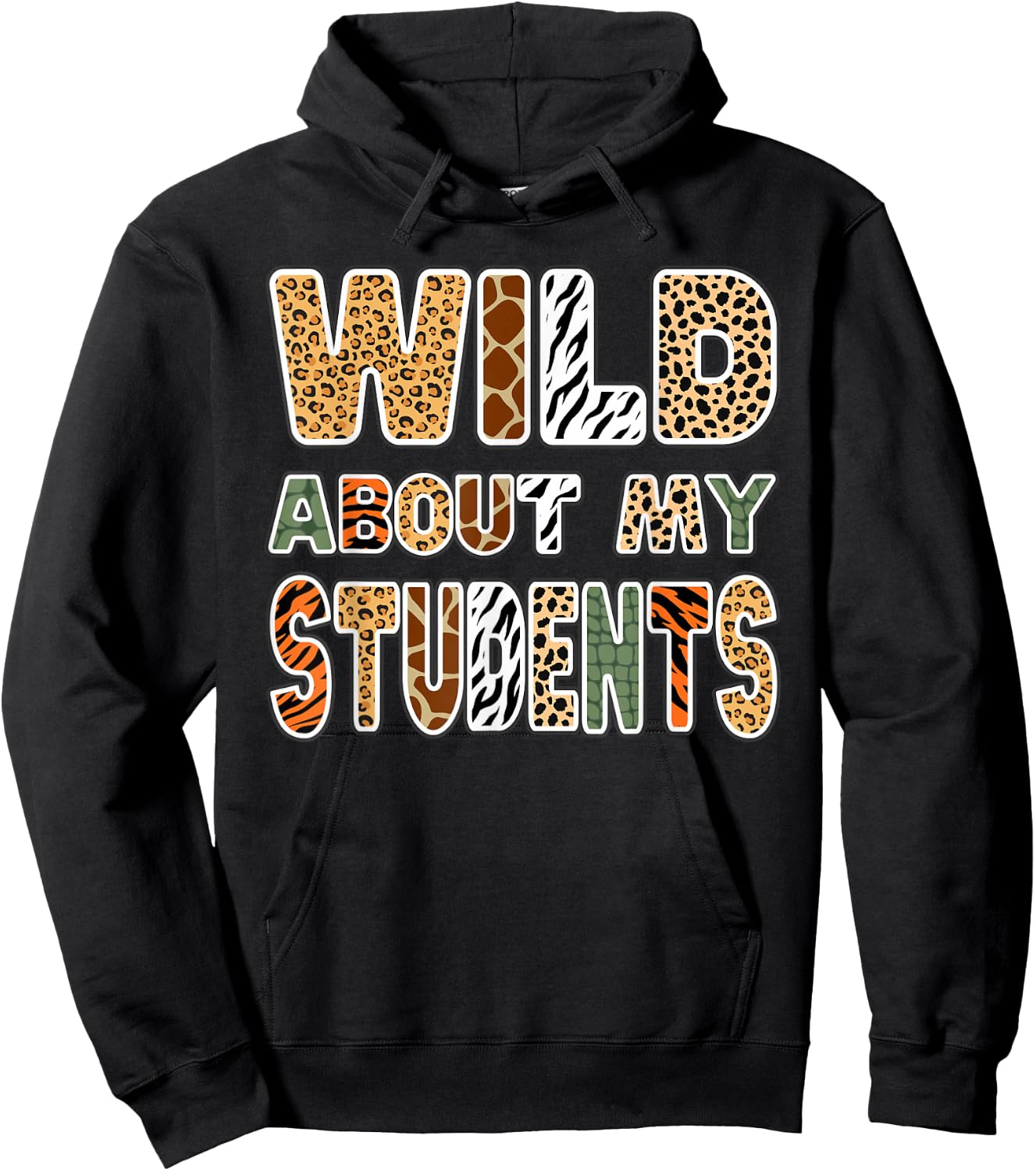 Fun Zoo Animal Print Teacher Shirts Wild About My Students Hoodie - Hoodie | Black