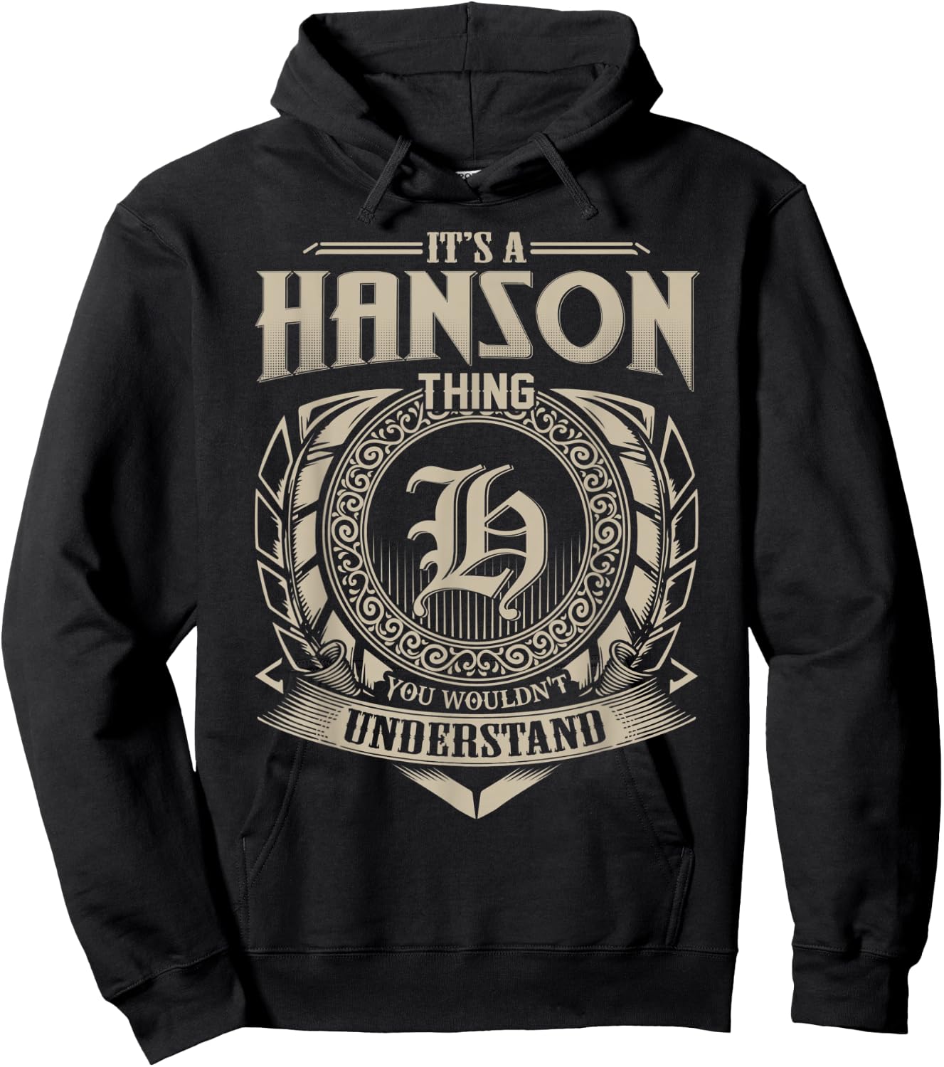 It's A HANSON Thing You Wouldn't Understand Name Vintage Hoodie - Hoodie | Black