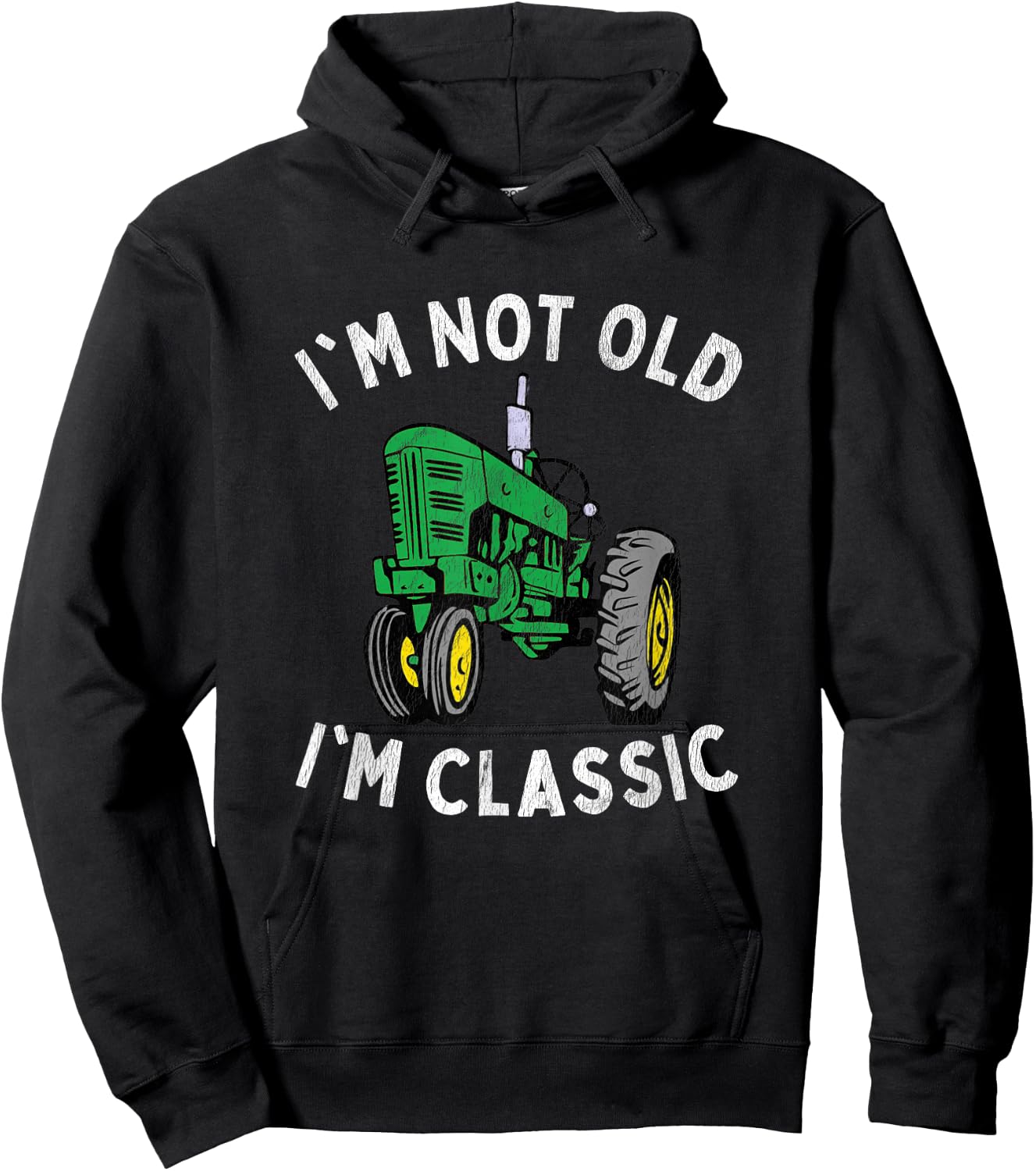 Vintage I'm Not Old I'M Classic Green Tractor Hoodie - Hoodie | Black