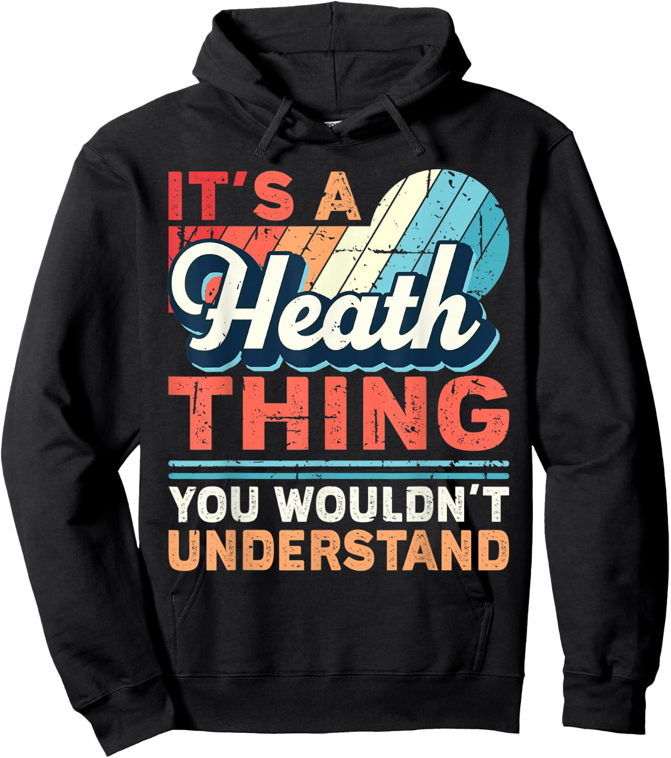 Heath Name - It's a Heath Thing Hoodie - Hoodie | Black