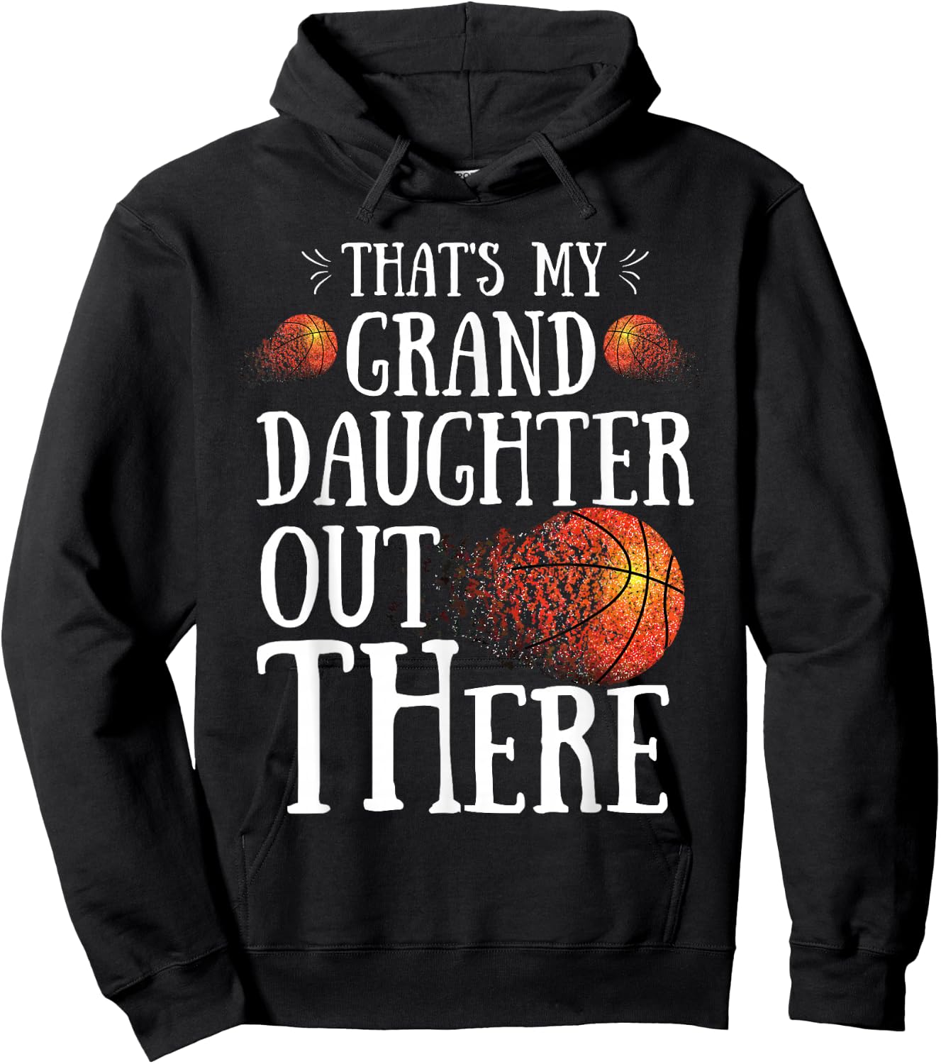 That's My Granddaughter Out There basketball Grandma Grandpa Hoodie - Hoodie | Black
