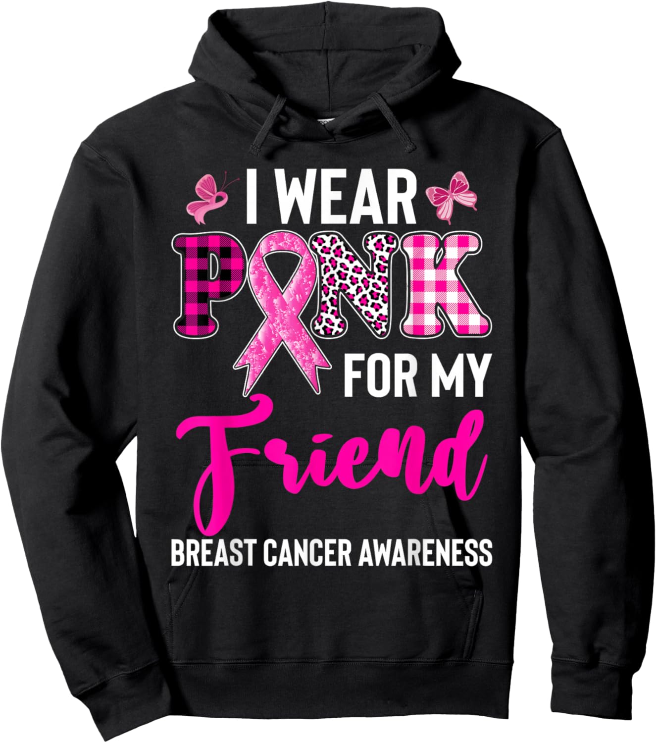 I Wear Pink for My Friend Hoodie - Hoodie | Black