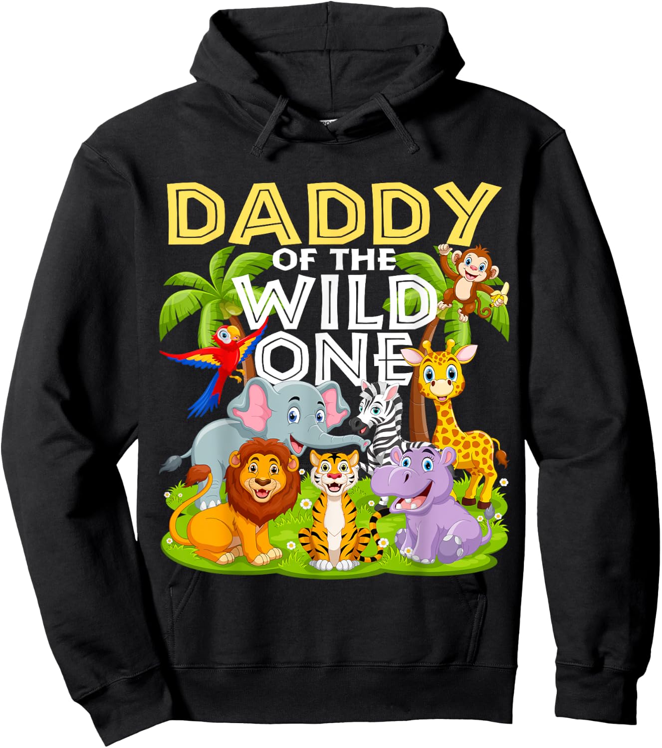 Daddy Of The Wild One 1st Birthday Zoo Animal Safari Jungle Hoodie - Hoodie | Black