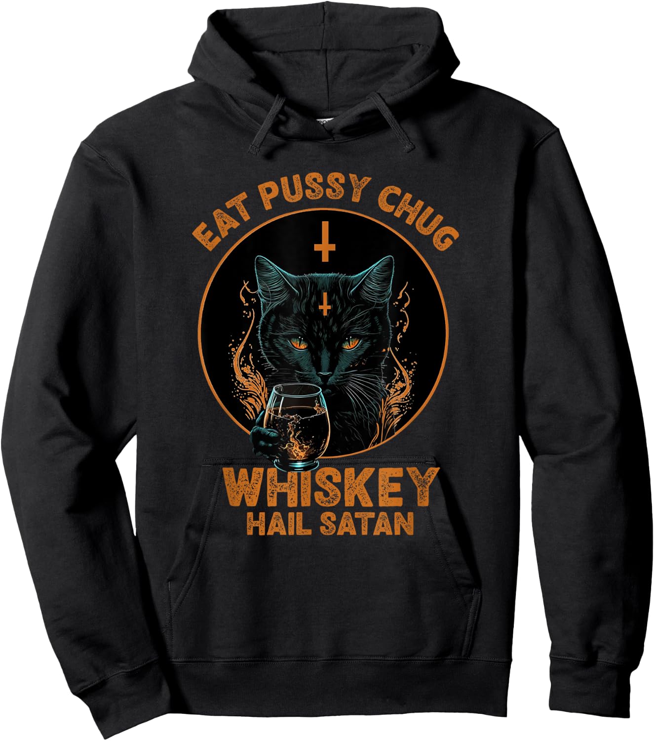Funny Cat Eat Pussy Chug Whiskey Hail Satan Women Hoodie - Hoodie | Black
