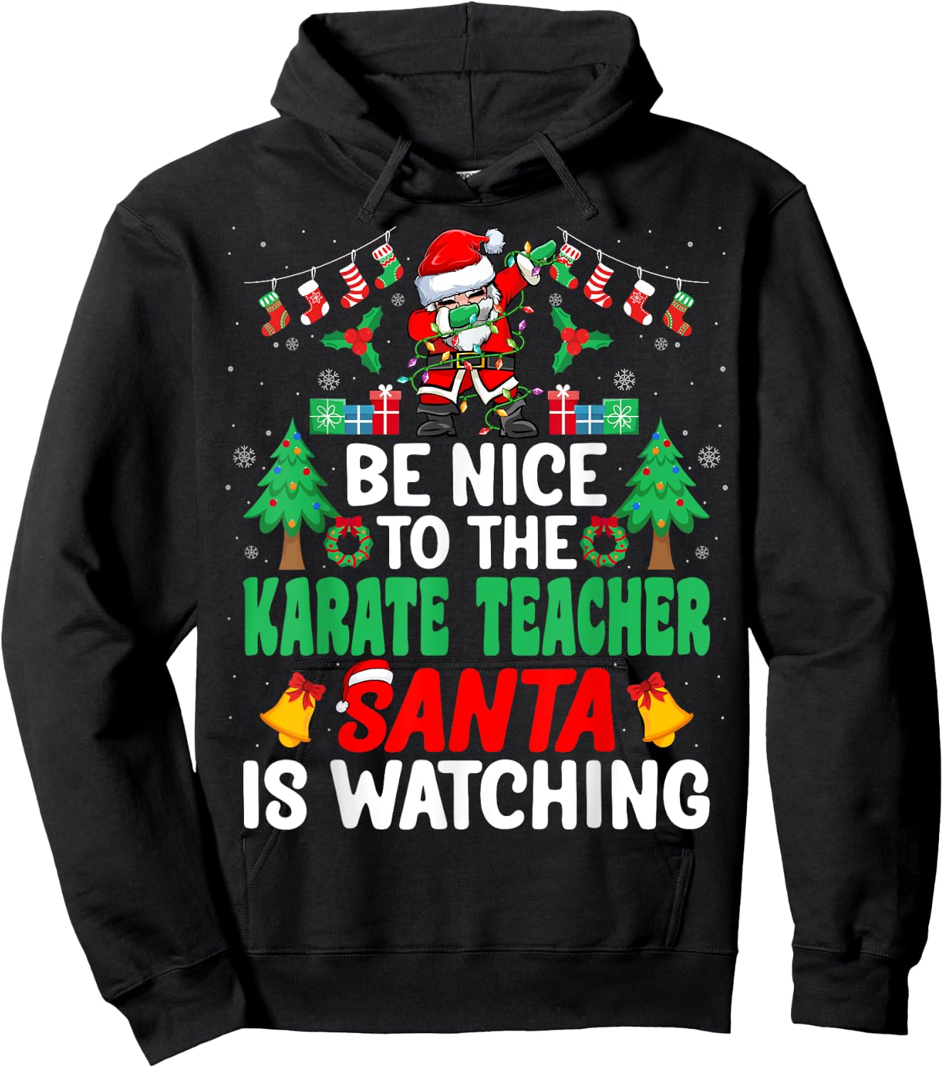 Be Nice to the Karate Teacher Santa Karate Trainer Christmas Hoodie - Hoodie | Black