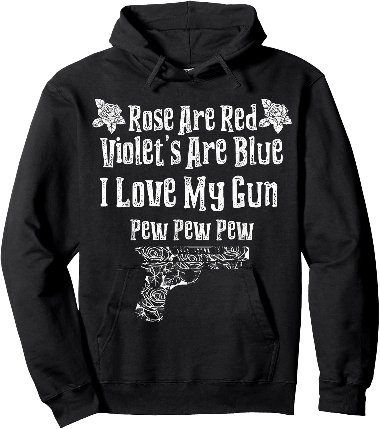 Rose Are Red Violet's Are Blue I Love My Gun Pew Pew Heart Hoodie - Hoodie | Black