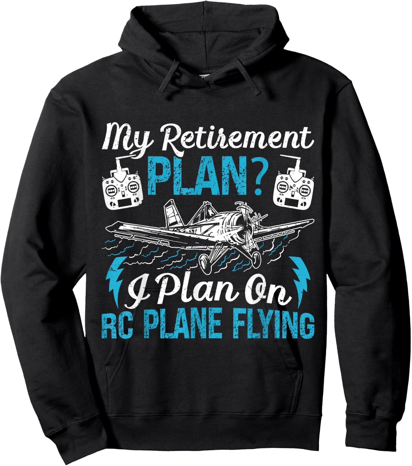 RC Airplane My Retirement Plan? Model Plane Lovers Retired Hoodie - Hoodie | Black