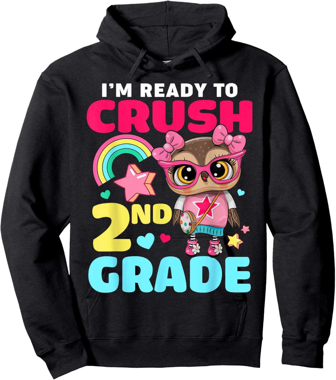 I'm Ready To Crush 2nd Grade Owl First Day Of School Girls Hoodie - Hoodie | Black