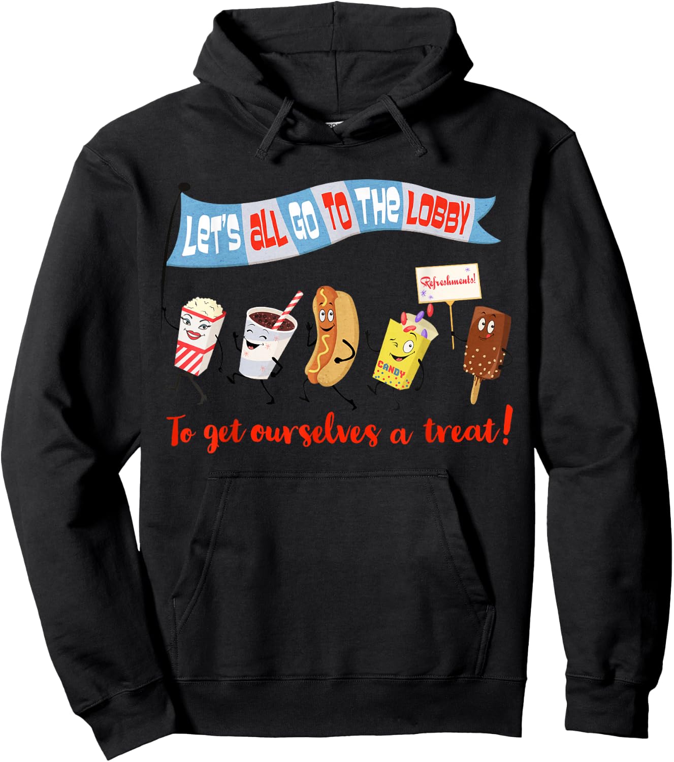 Let’s All Go to the Lobby and Get Ourselves a Treat retro Hoodie - Hoodie | Black