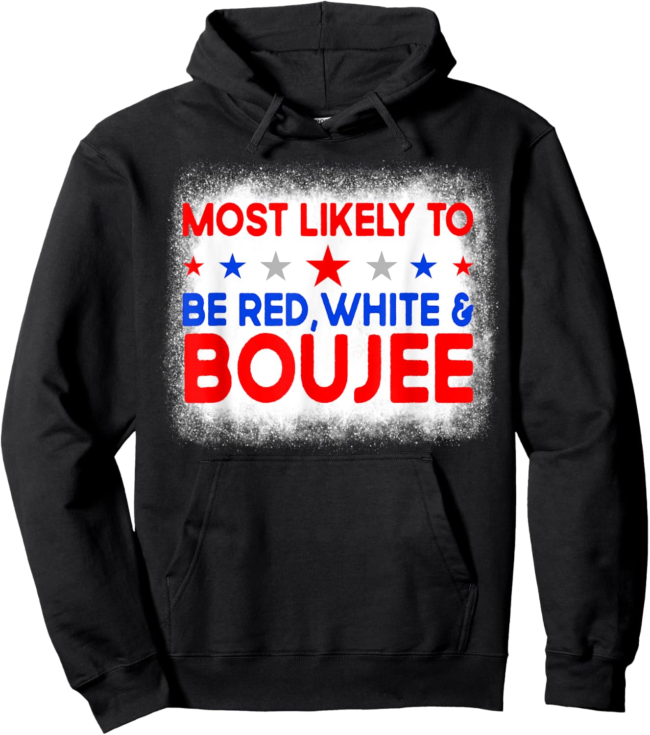 Most Likely To Be Red White And Boujee Family 4th Of July Hoodie - Hoodie | Black
