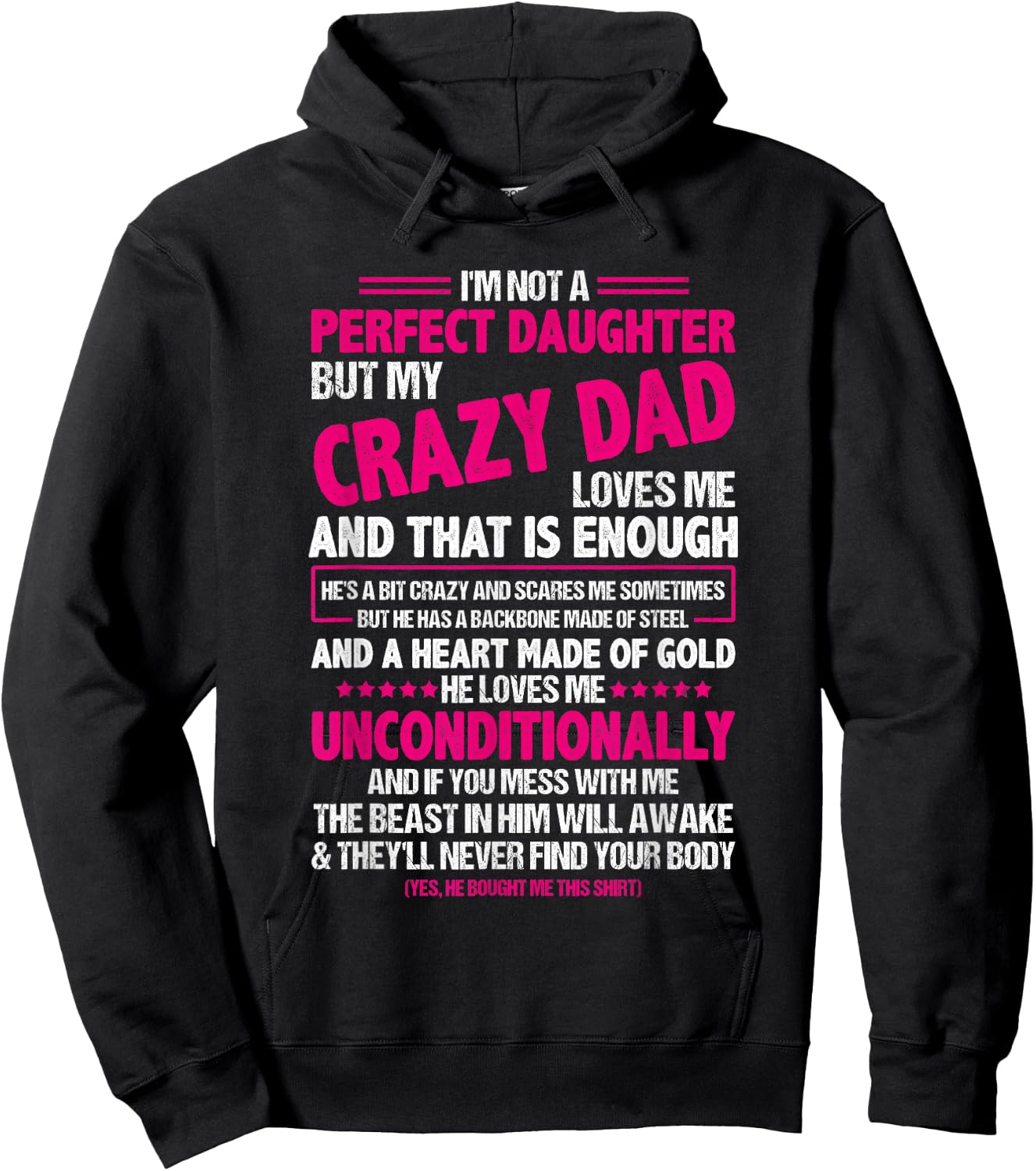 I'm Not A Perfect Daughter But My Crazy Dad Loves Me Hoodie - Hoodie | Black