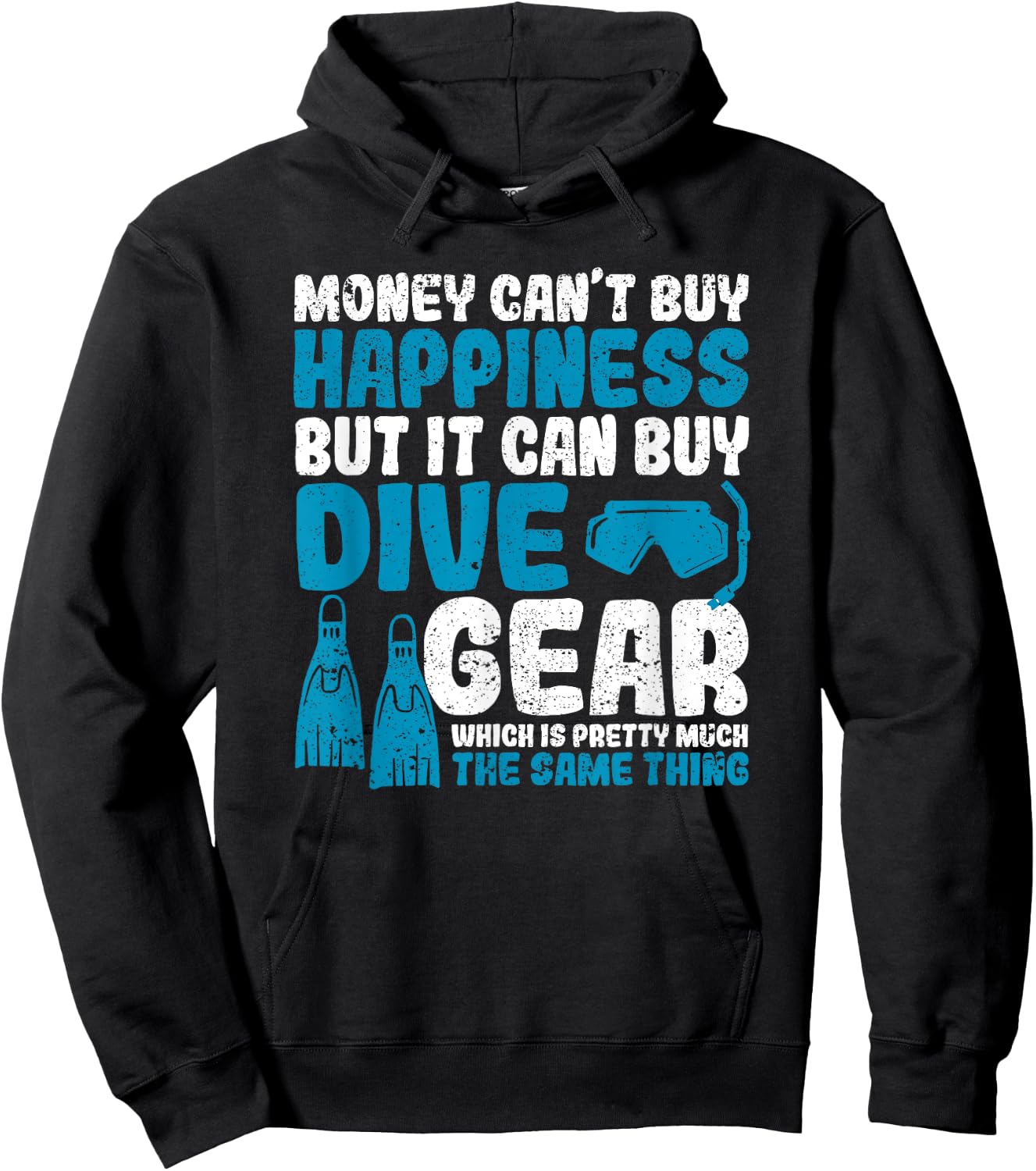 Money Can't Buy Happiness But It Can Dive Gear Scuba Diving Hoodie - Hoodie | Black