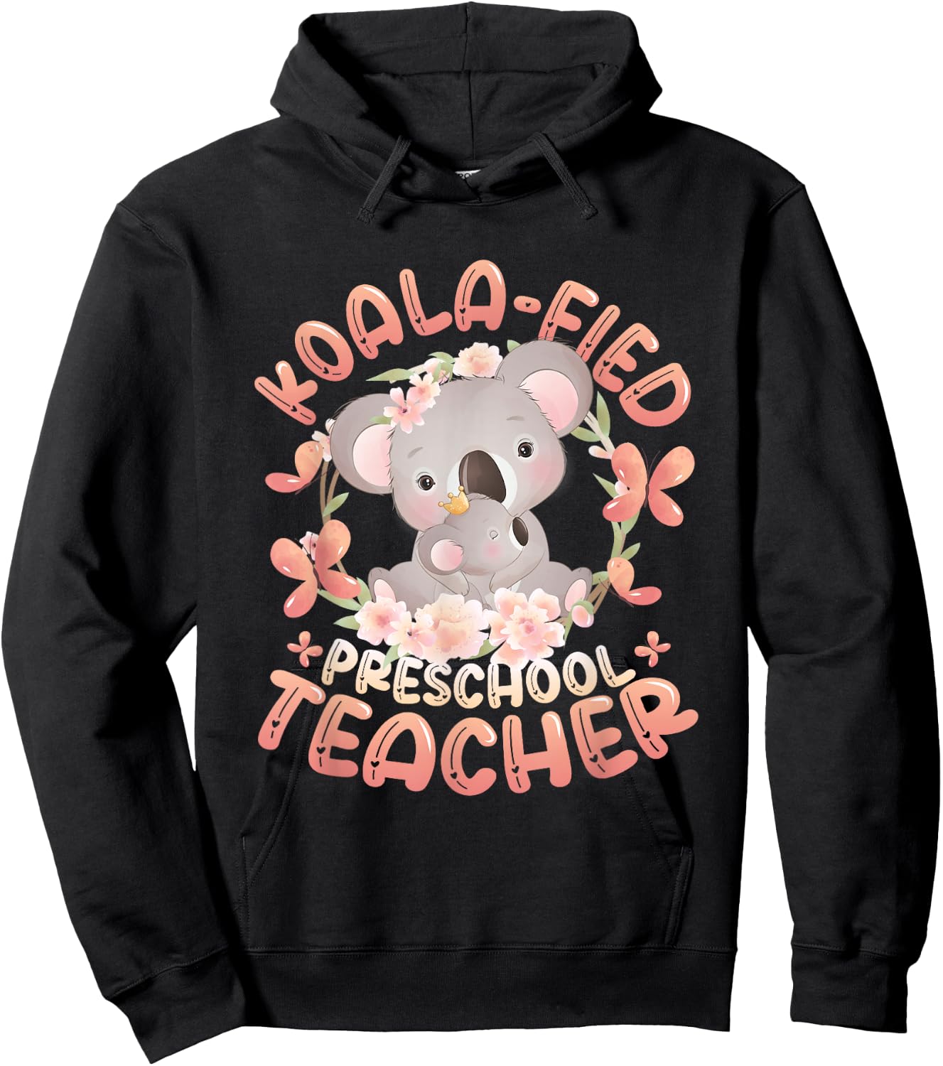 Koala-Fied Koala Proud Preschool Teacher Hoodie - Hoodie | Black