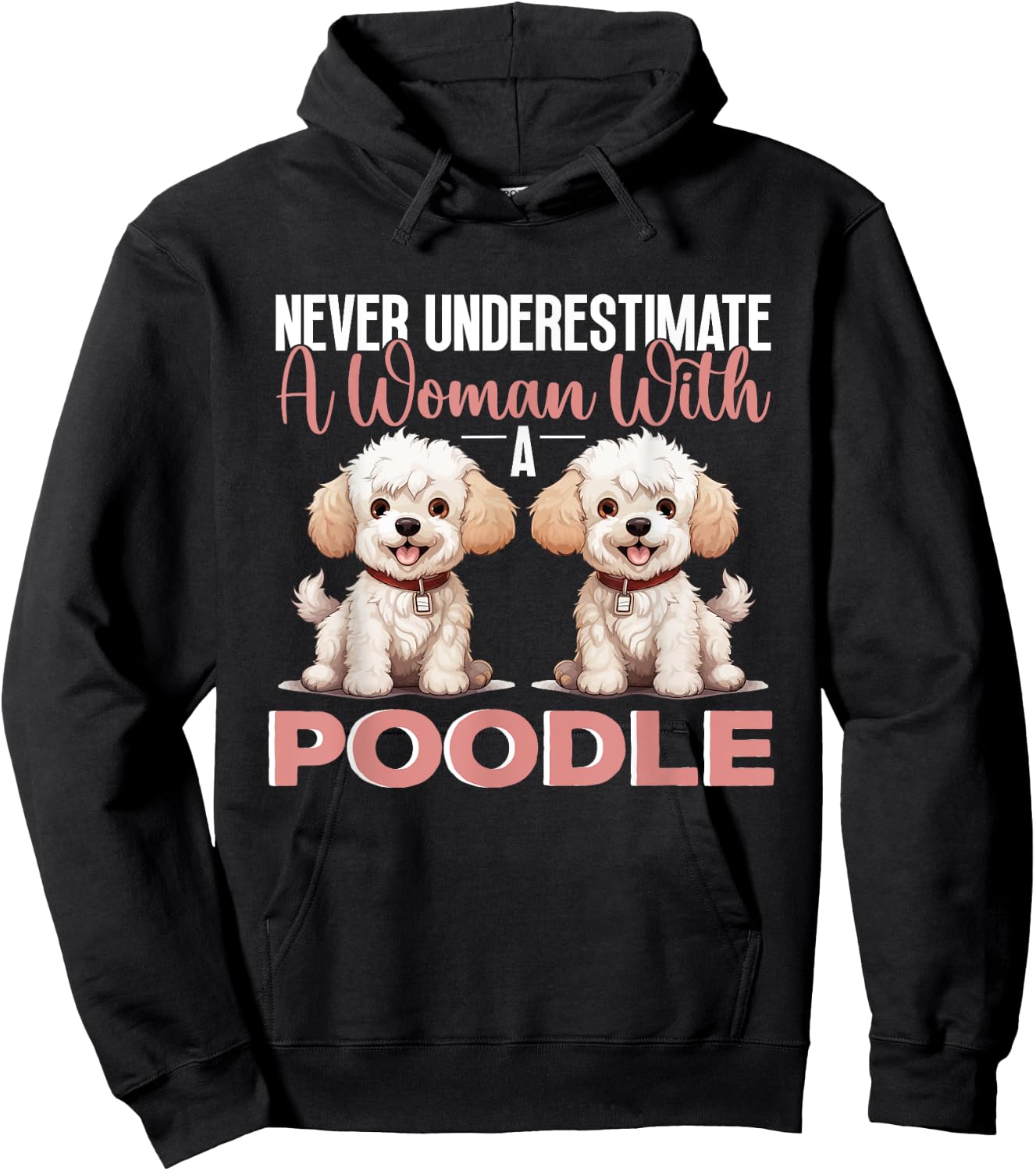 Toy Poodle Dog Breed Pet Never Underestimate A Woman Hoodie - Hoodie | Black