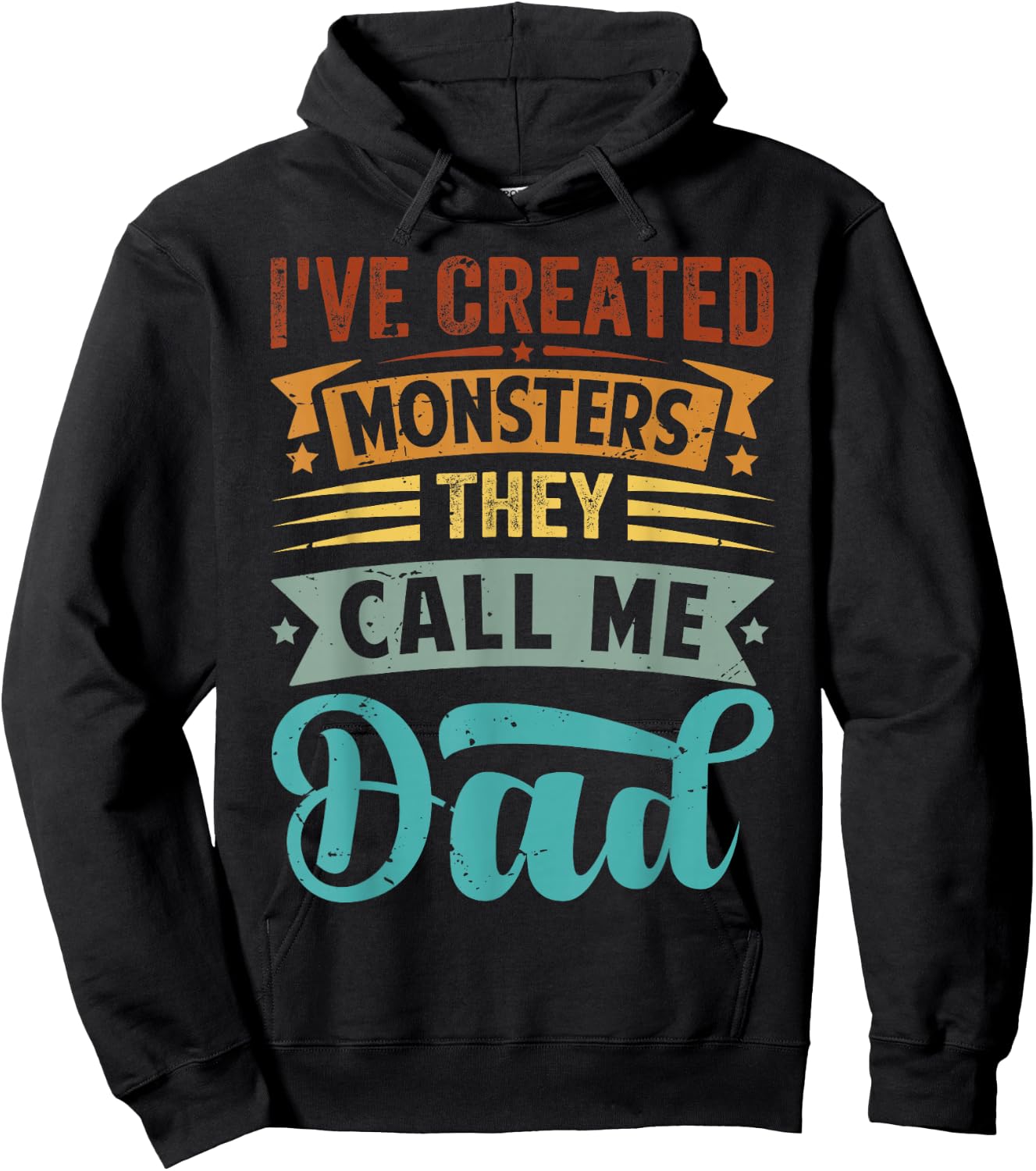 I've Created Monsters - They Call Me Dad Hoodie - Hoodie | Black