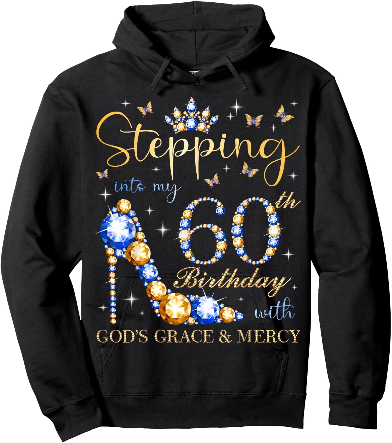 Stepping Into My 60th Birthday With God's Grace & Mercy Hoodie - Hoodie | Black