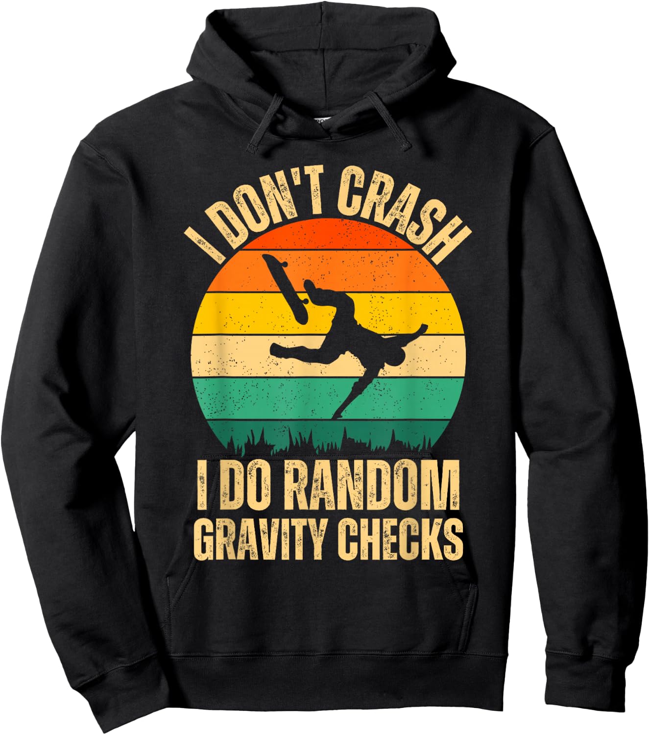 I Don't Crash I Do Random Gravity Checks Skateboard Skaters Hoodie - Hoodie | Black