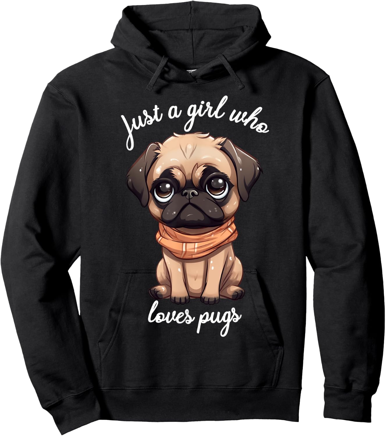 Just Girl Who Loves Pugs Cute Saying for Pug Owners Hoodie - Hoodie | Black