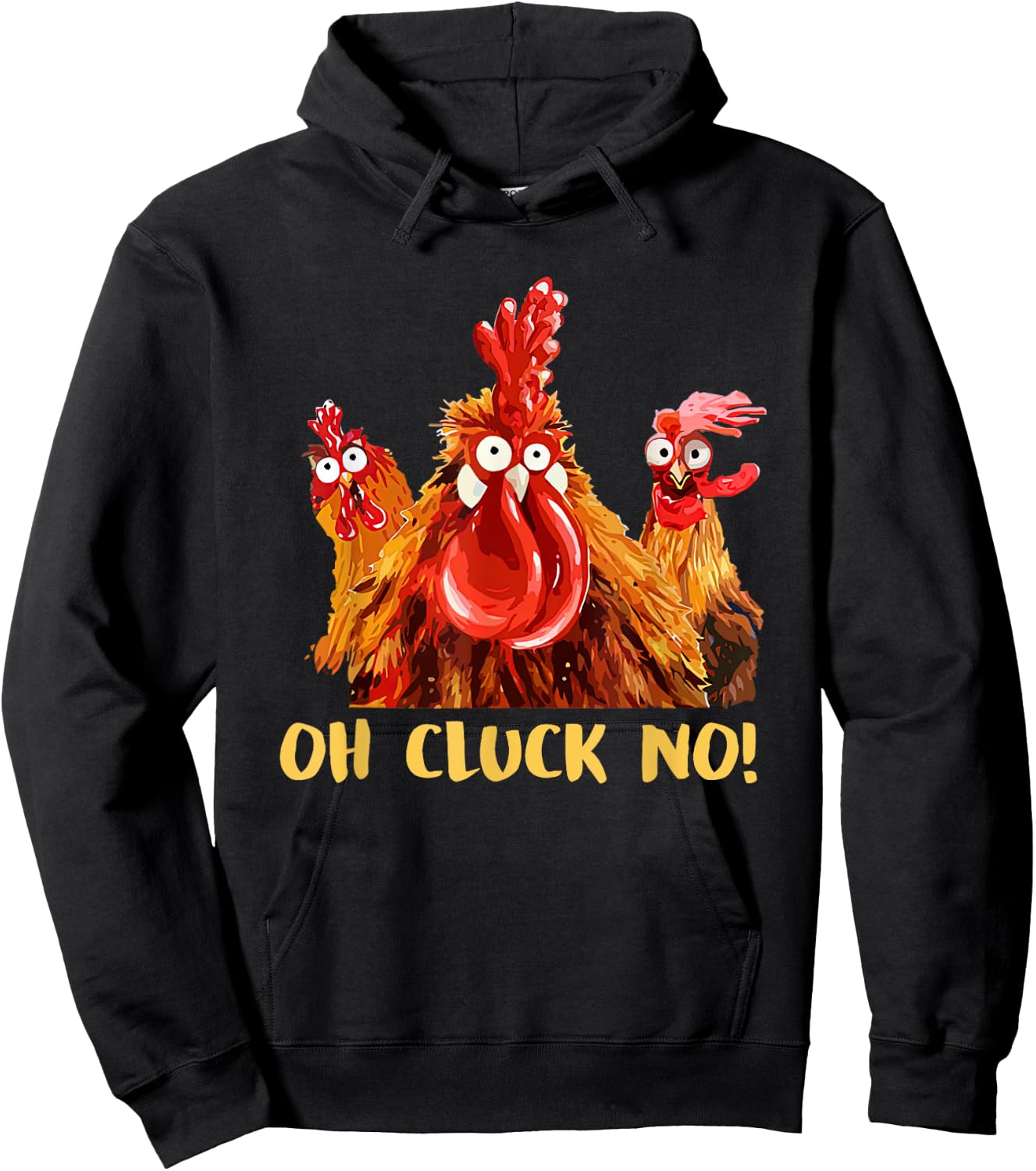 Chicken Oh Cluck No Hoodie - Hoodie | Black