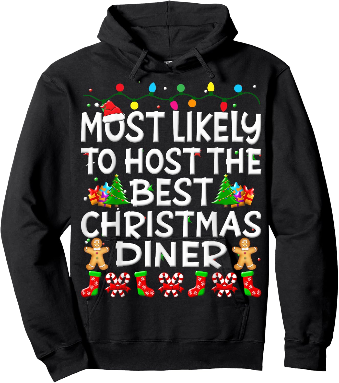 Most Likely To Host The Best Christmas Dinner Family Funny Hoodie - Hoodie | Black