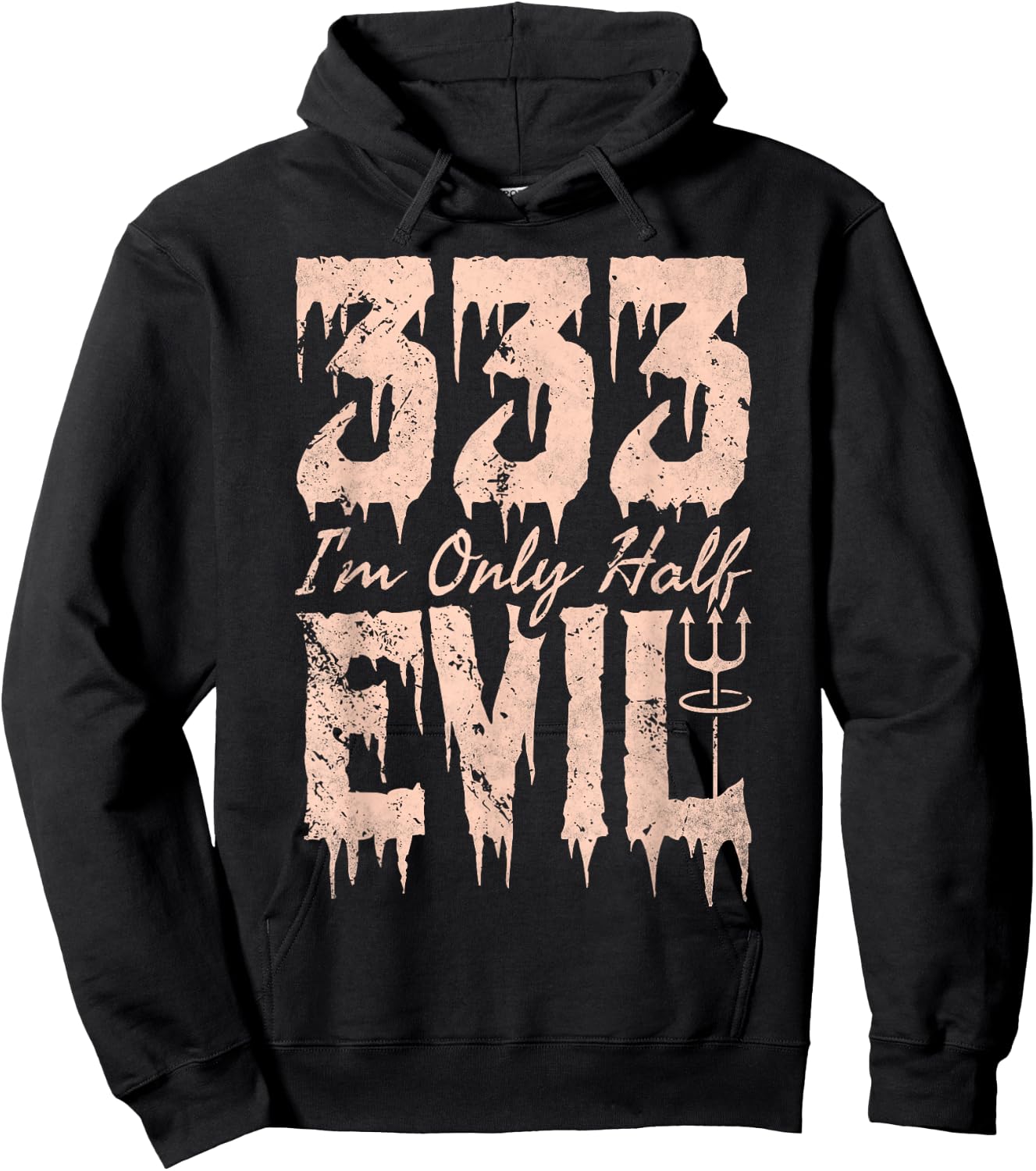 I'm Only Half Evil, 333 Devil Halloween Hoodie - Hoodie | Black