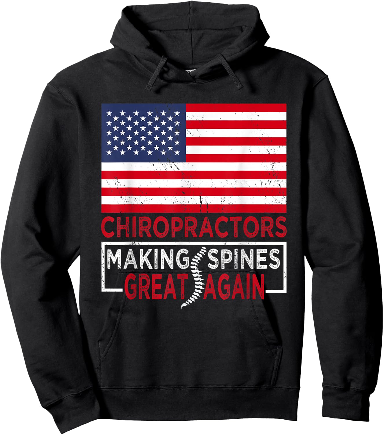 Chiropractors Making Spines Great Again | Chiropractor Hoodie - Hoodie | Black