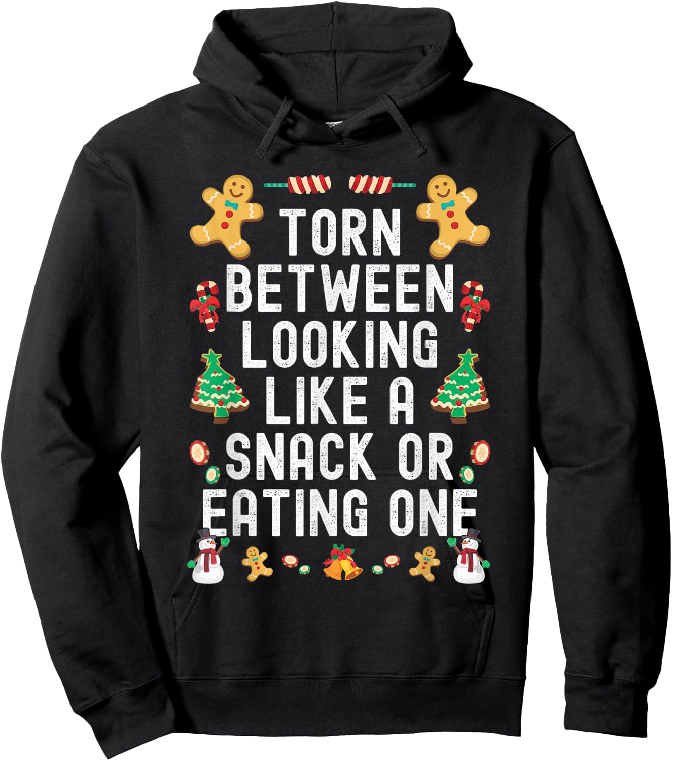 Torn Between Looking Like A Snack And Eating One Xmas Tree Hoodie - Hoodie | Black