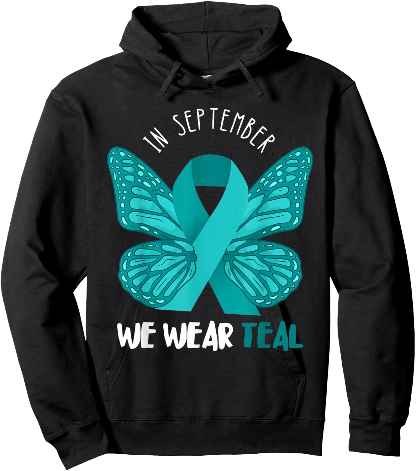 Ovarian Cancer Awareness Teal Ribbon September Butterfly Hoodie - Hoodie | Black