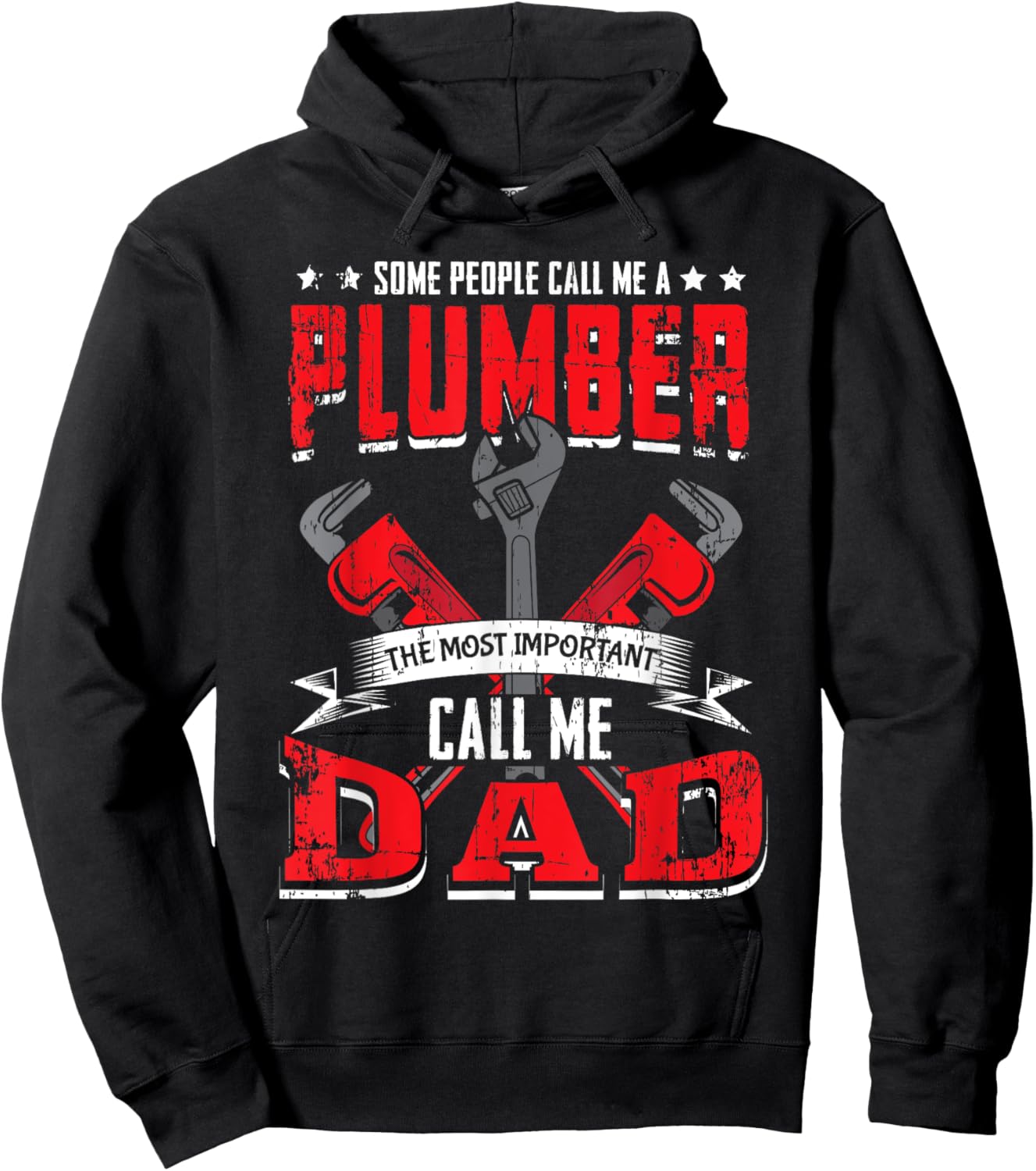 Some People Call Me A Plumber Dad Funny Plumbing Outfit Men Hoodie - Hoodie | Black