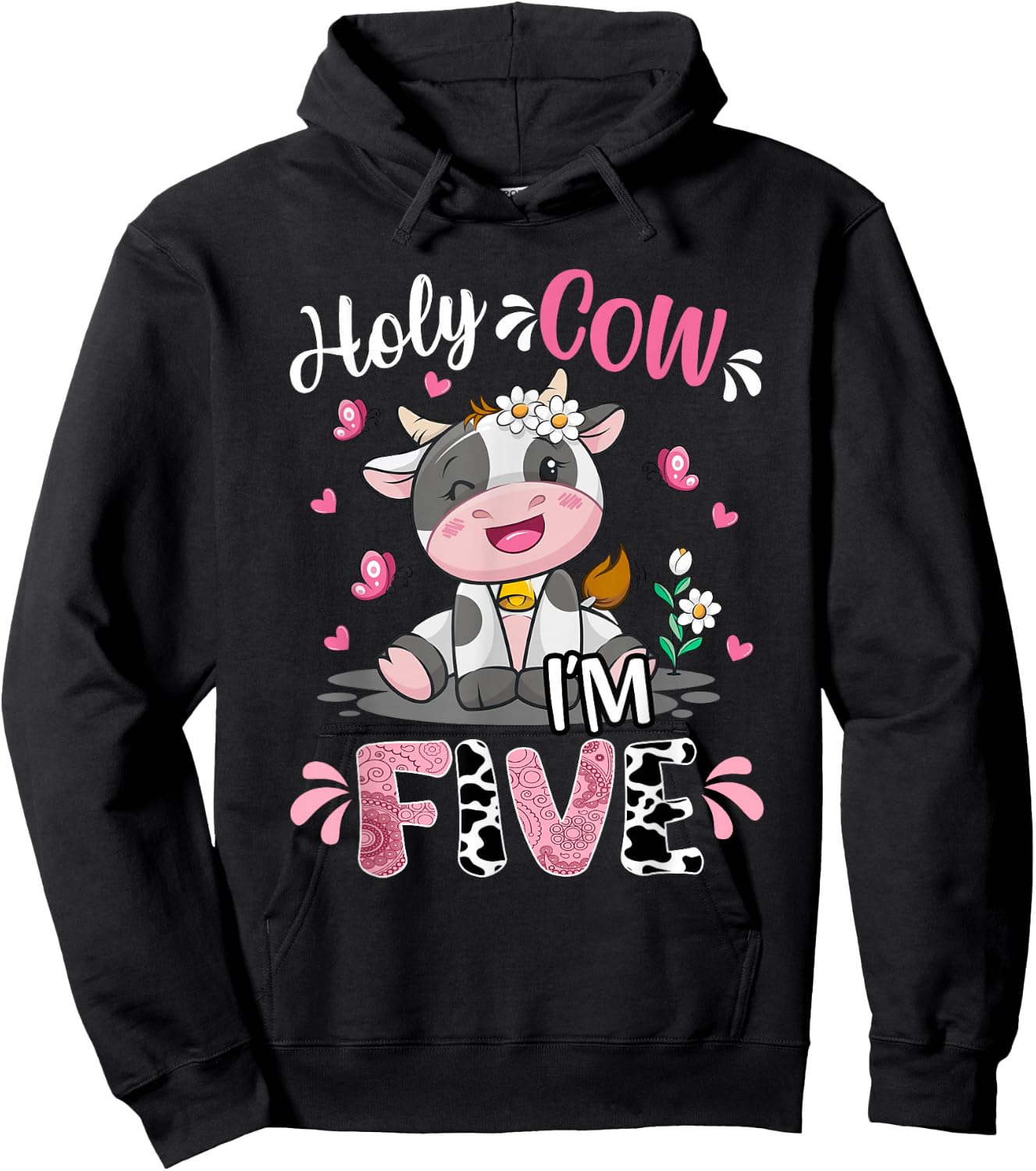 Holy Cow I'm Five 5 Years Old 5th Birthday Girl Outfit Hoodie - Hoodie | Black