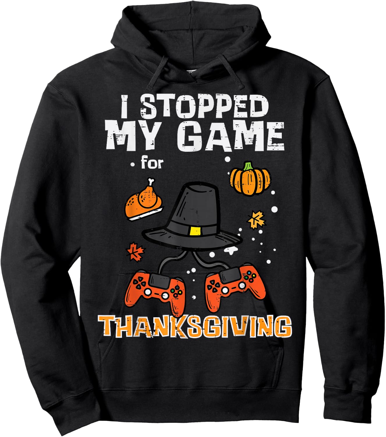 Stopped My Game For Thanksgiving Gamer Men Boys Kids Youth Hoodie - Hoodie | Black