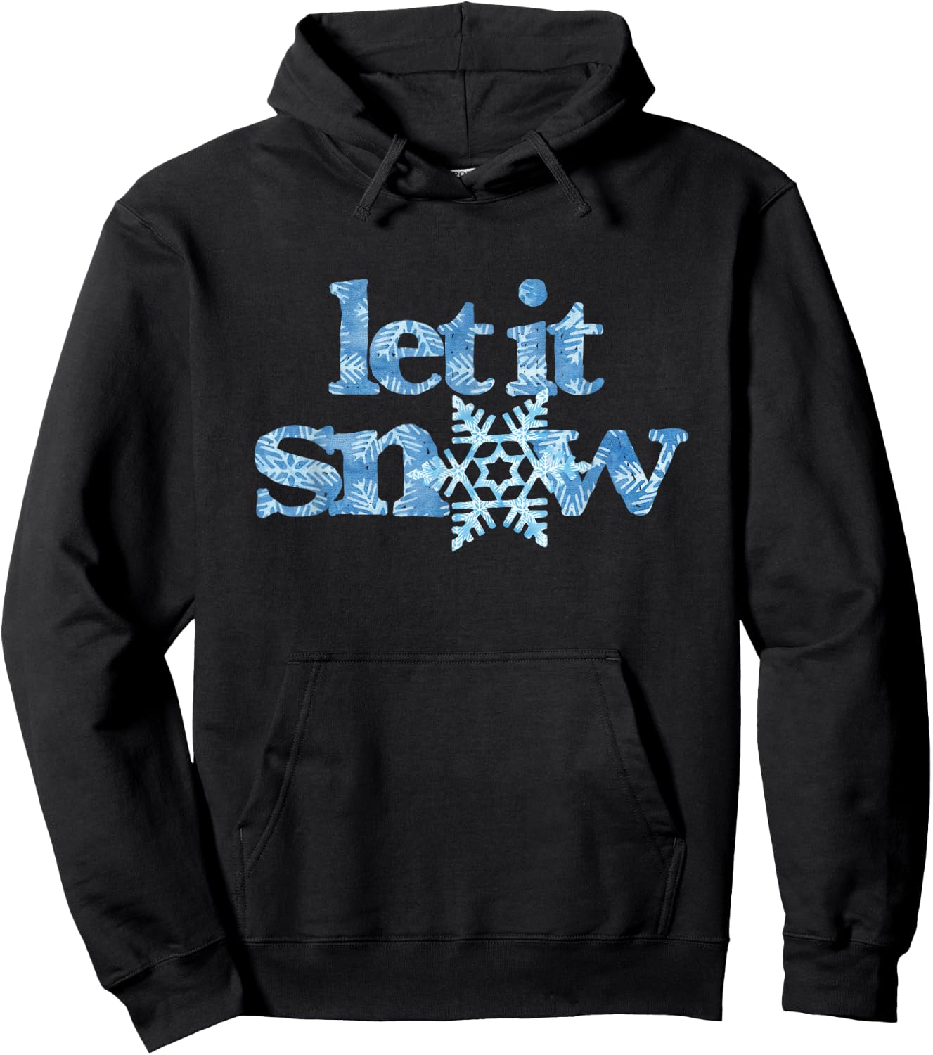 LET IT SNOW blue snowflakes winter wonderland no school days Hoodie - Hoodie | Black