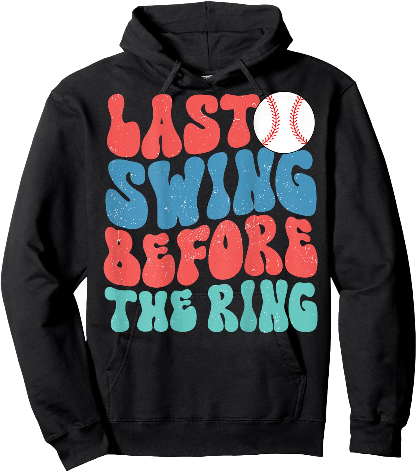 Last Swing Before The Ring Baseball Bachelorette Groovy Hoodie - Hoodie | Black