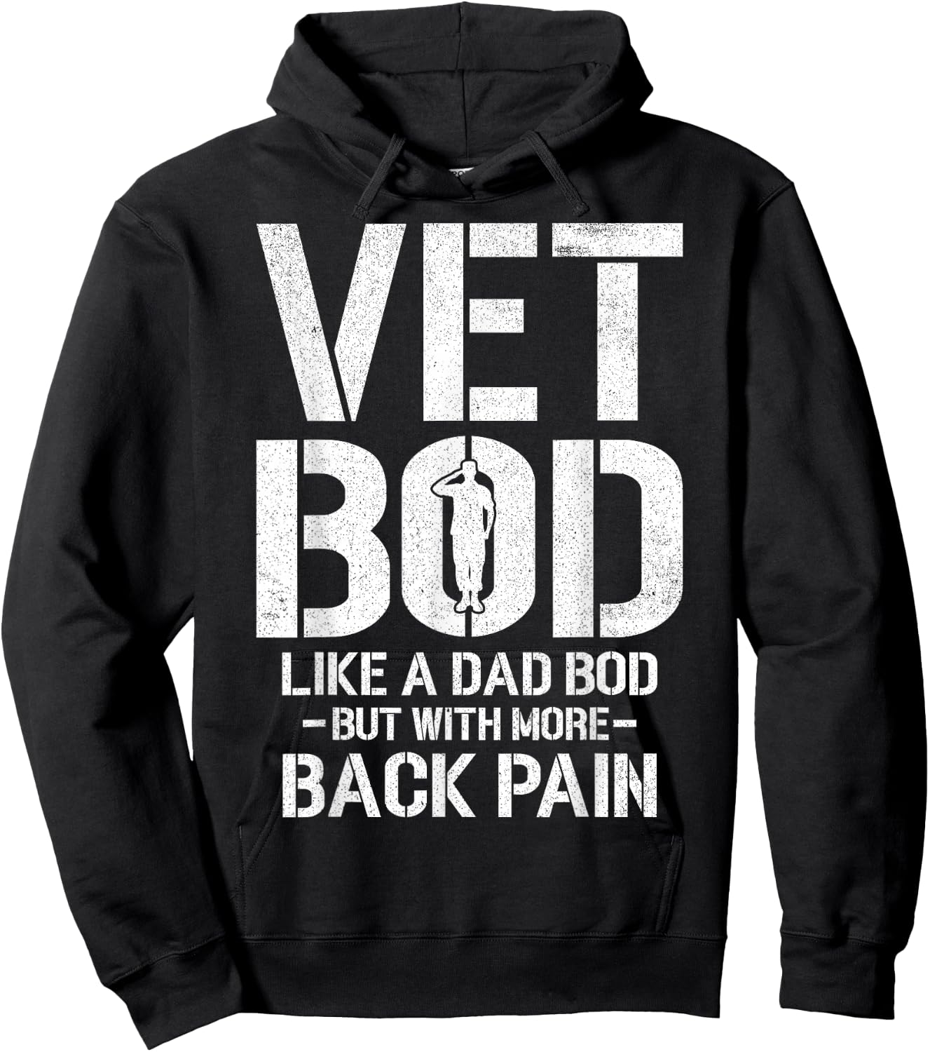 Funny Vet Bod Like A Dad Bod But More Back Pain Veterans Hoodie - Hoodie | Black