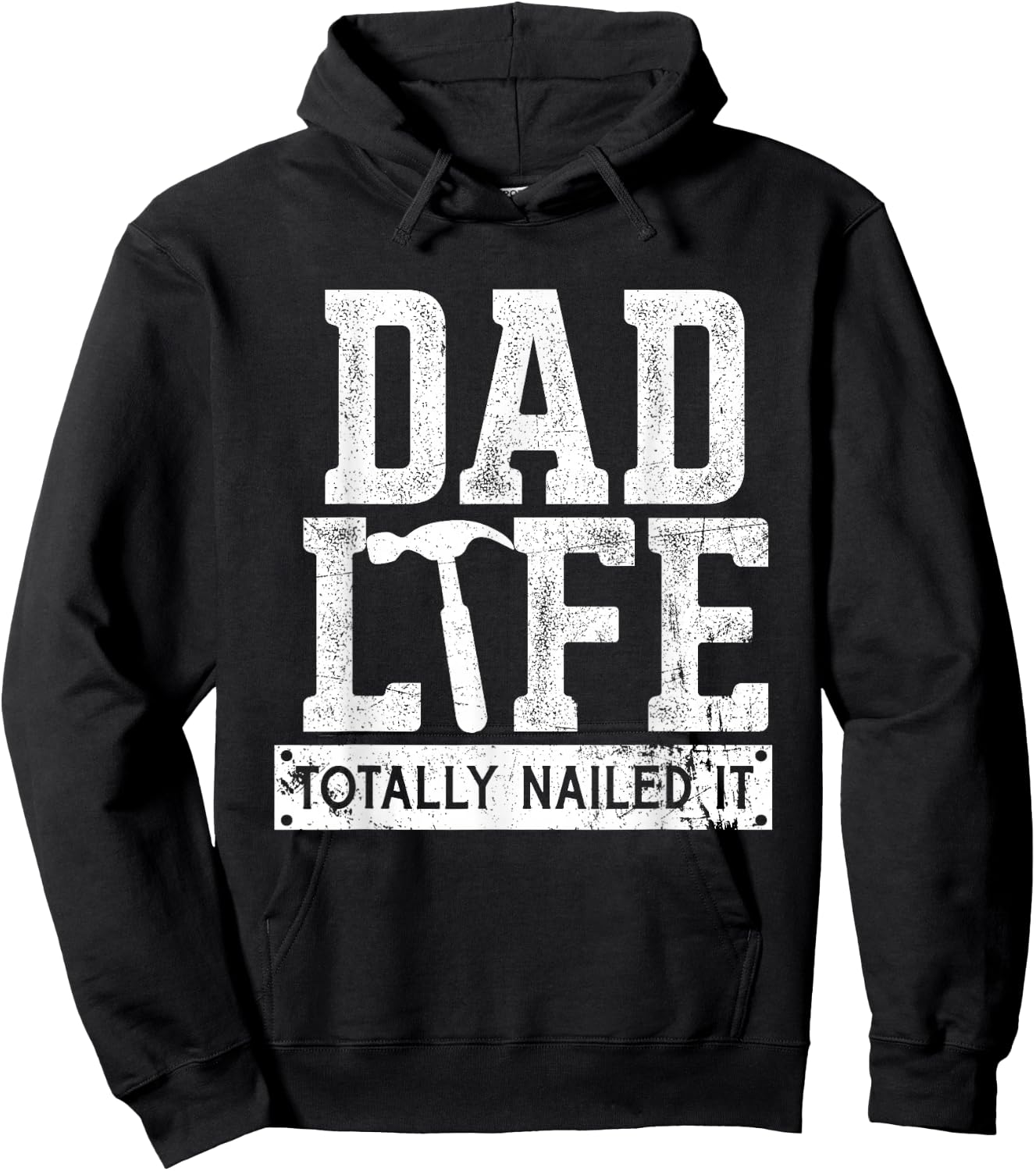 Dad Life Totally Nailed It, Funny Papa Father's Day Hoodie - Hoodie | Black