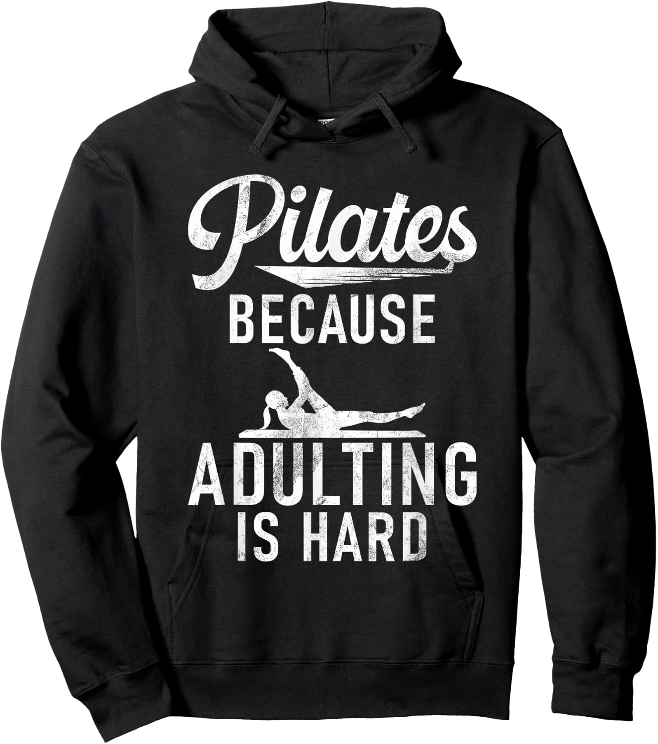 Pilates because adulting is hard Pilates Hoodie - Hoodie | Black