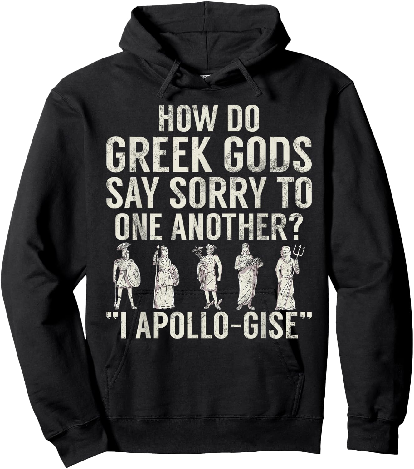 How do Greek Gods say Sorry I Apollo Gise Greek Hoodie - Hoodie | Black