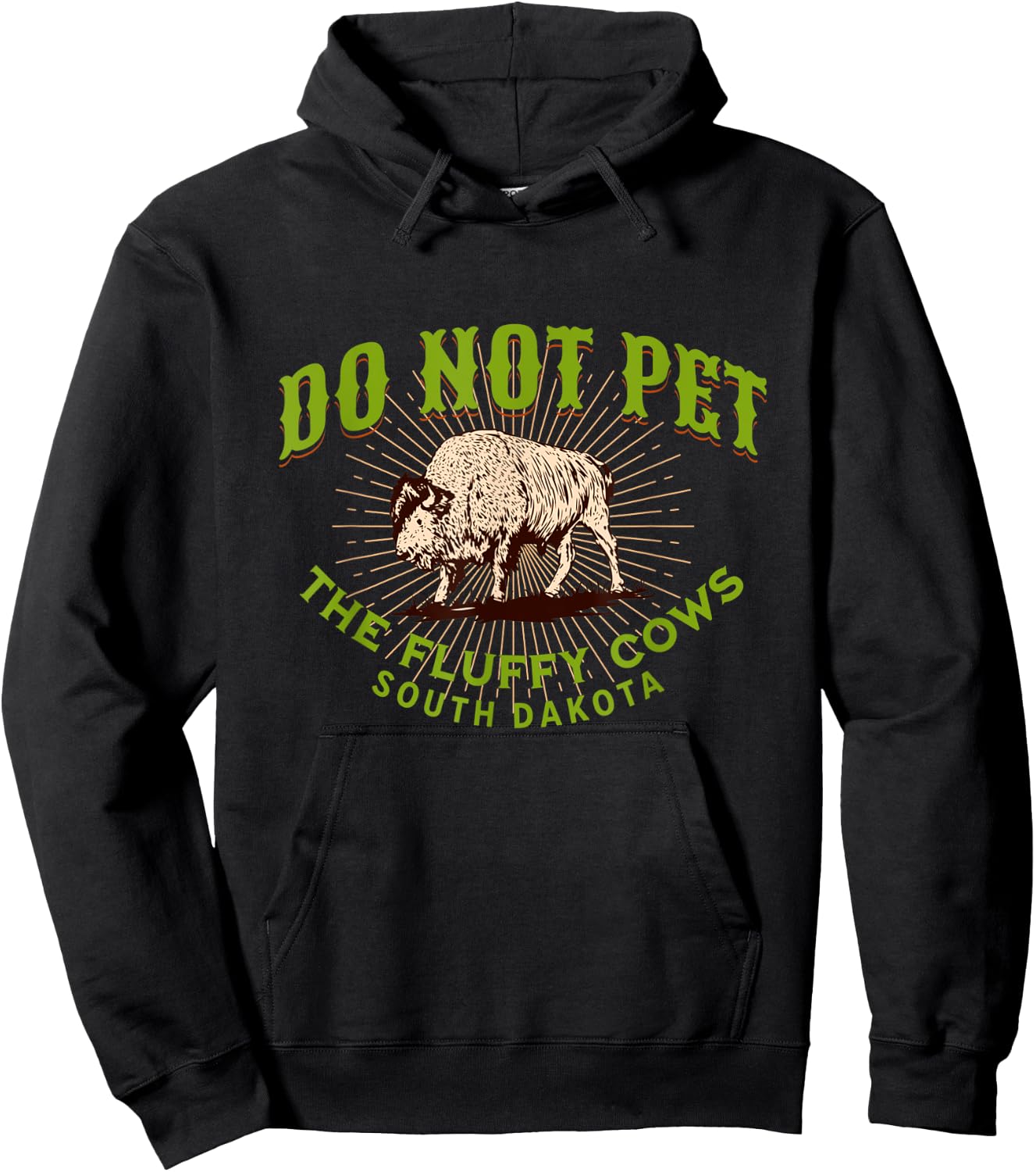 Do Not Pet The Fluffy Cows South Dakota Quote Funny Bison Hoodie - Hoodie | Black