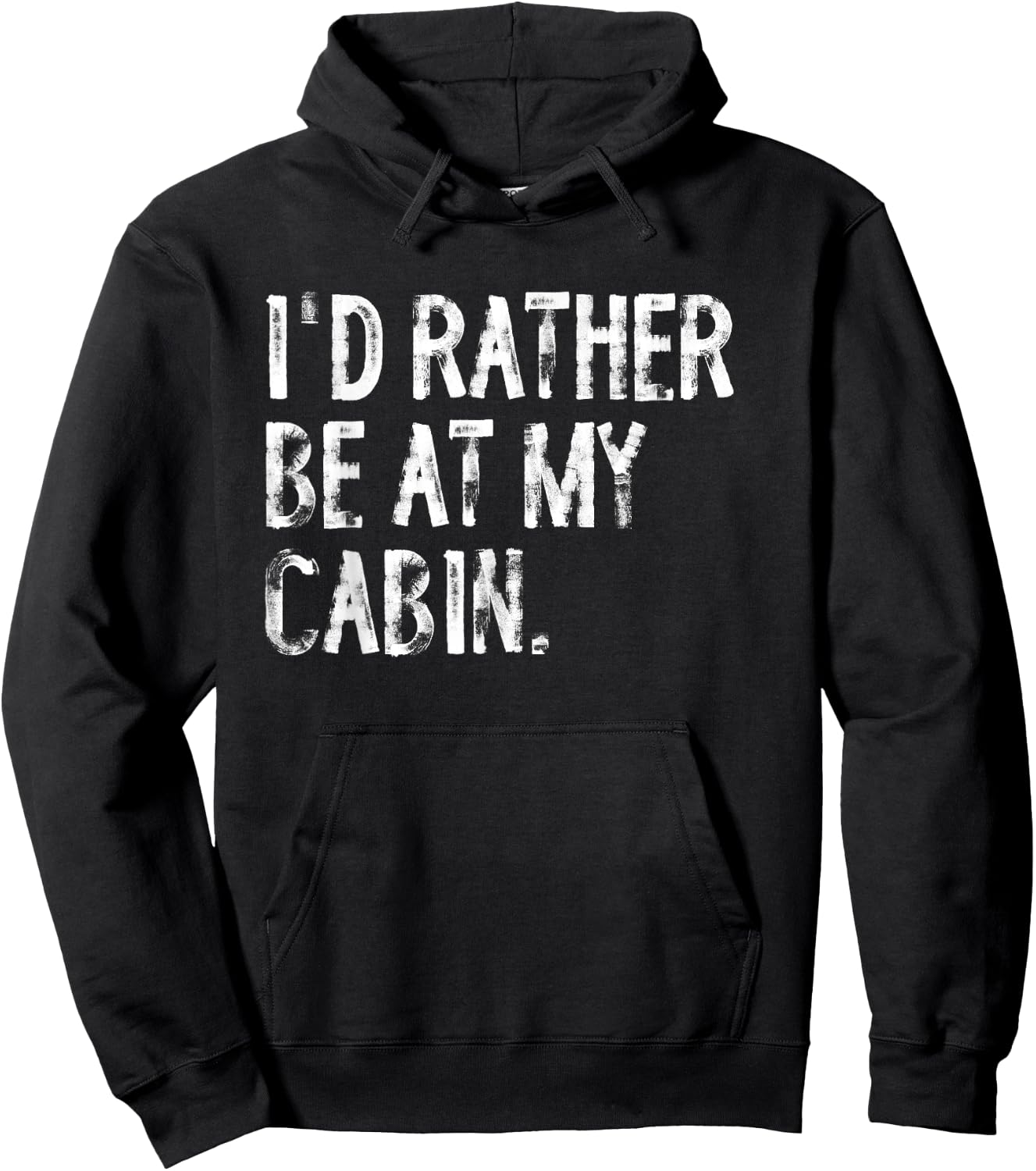 I'd Rather Be At My Cabin Distressed Hoodie - Hoodie | Black